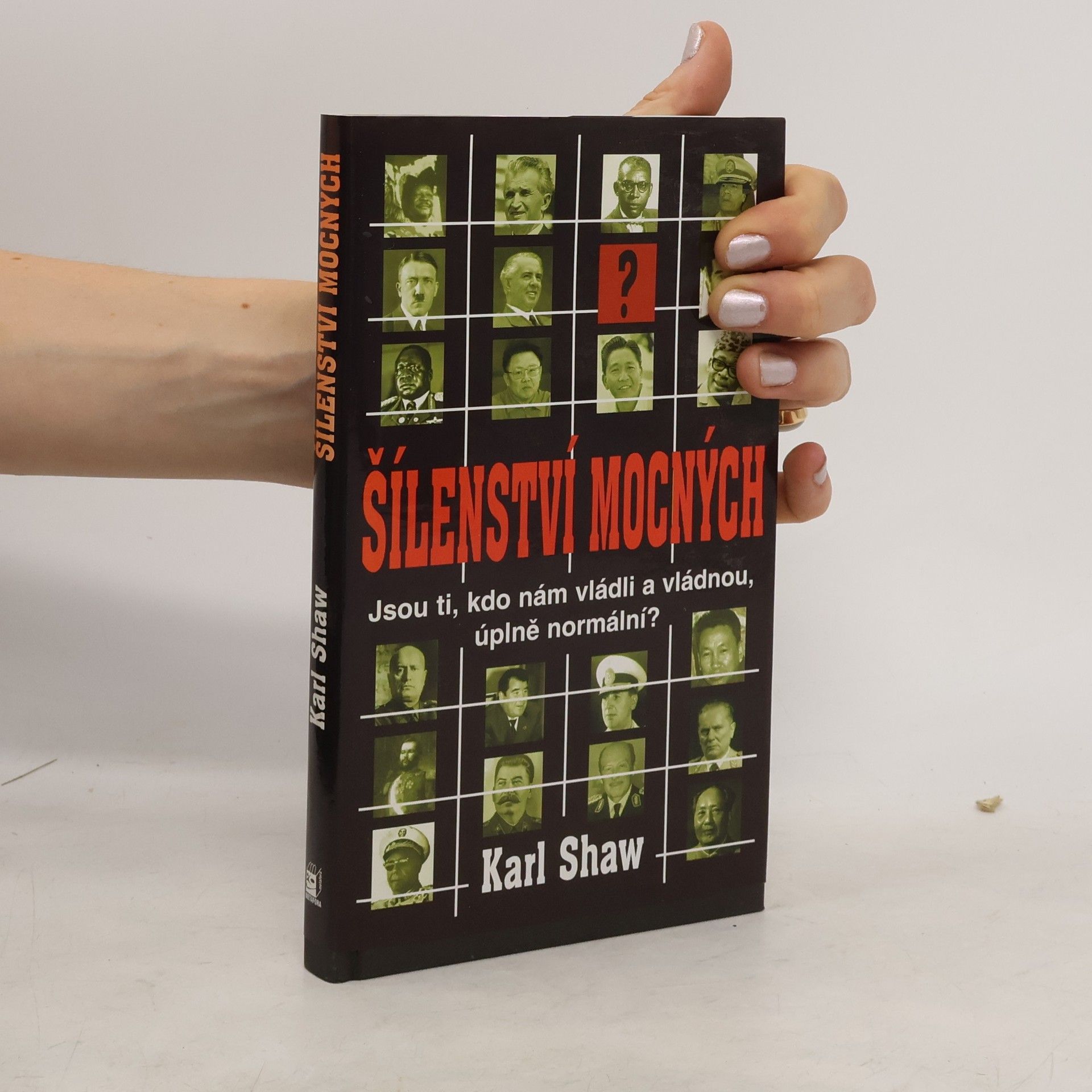 Karl Shaw Šílenství mocných