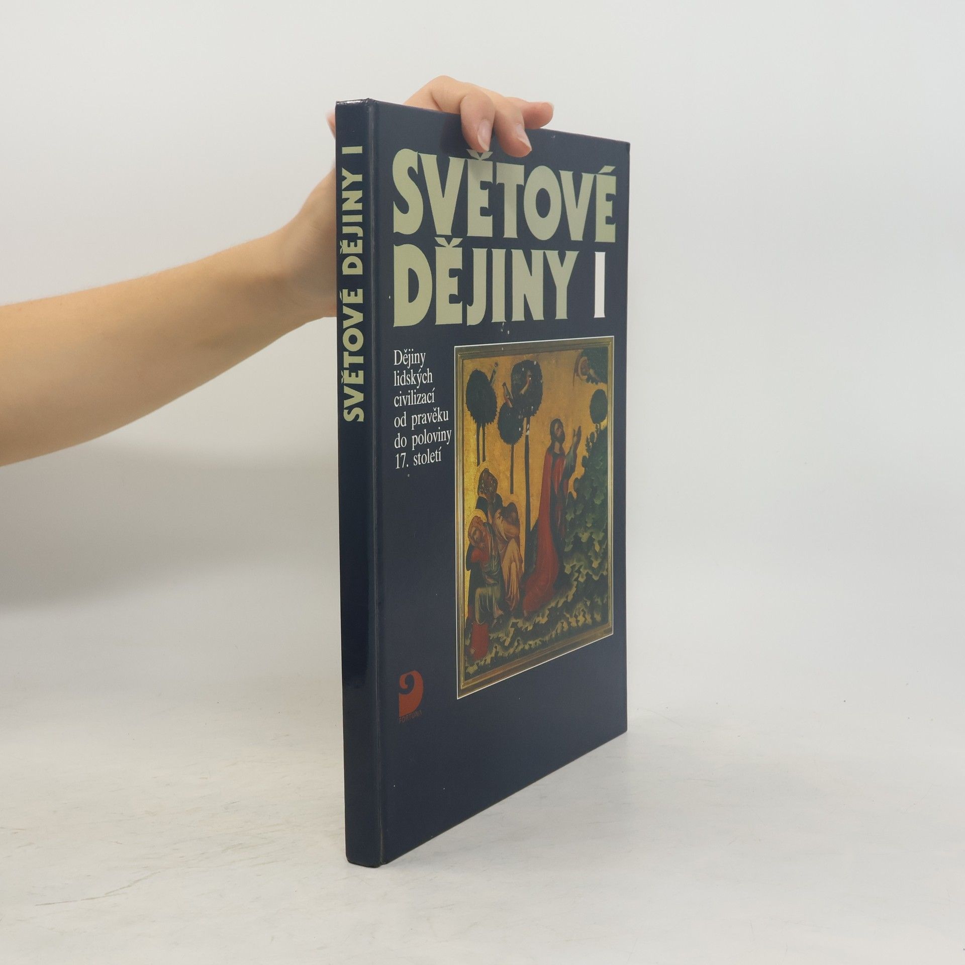 Vratislav Čapek Světové dějiny I. Dějiny lidských civilizací od pravěku do poloviny 17. století