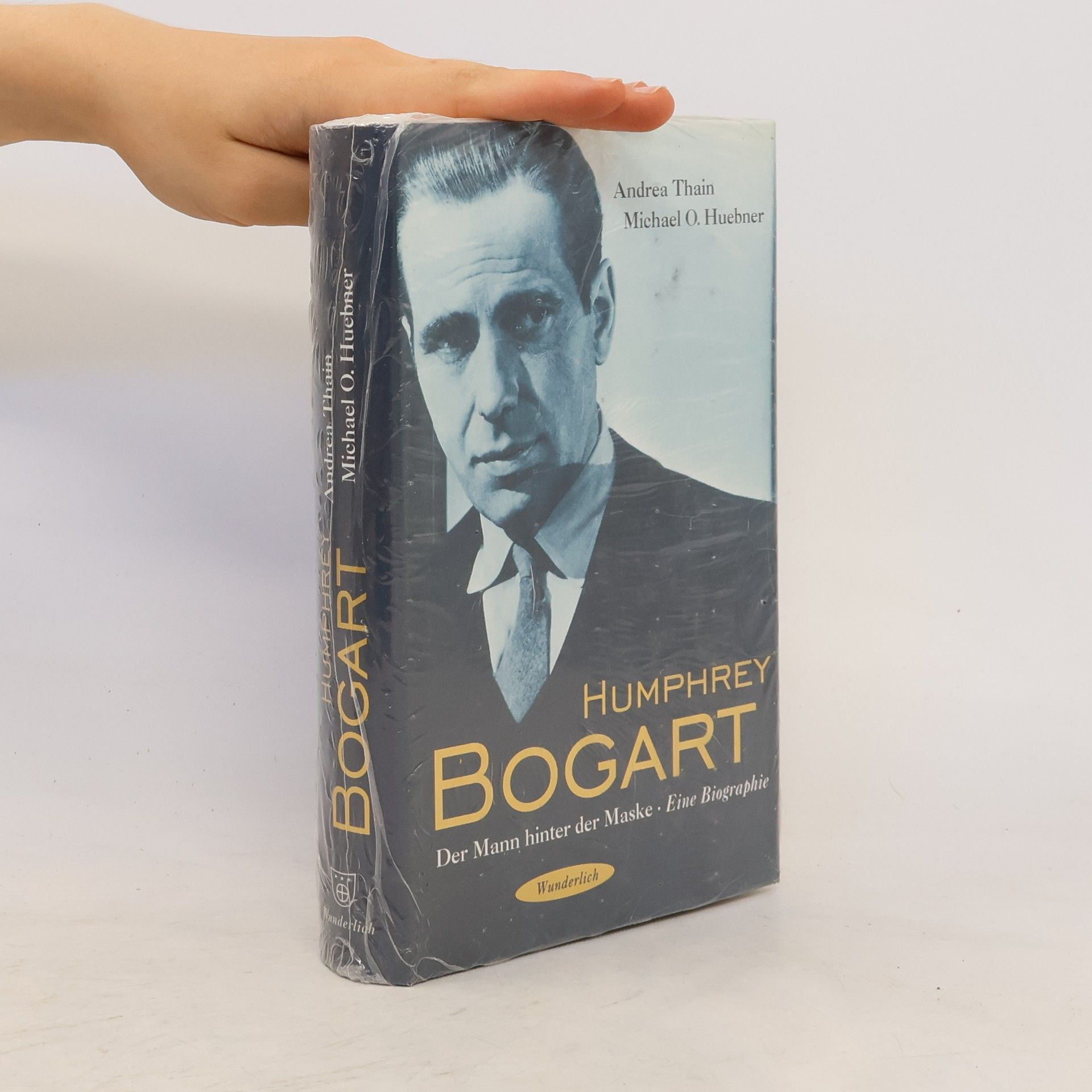Andrea Thain Humphrey Bogart. Der Mann hinter der Maske