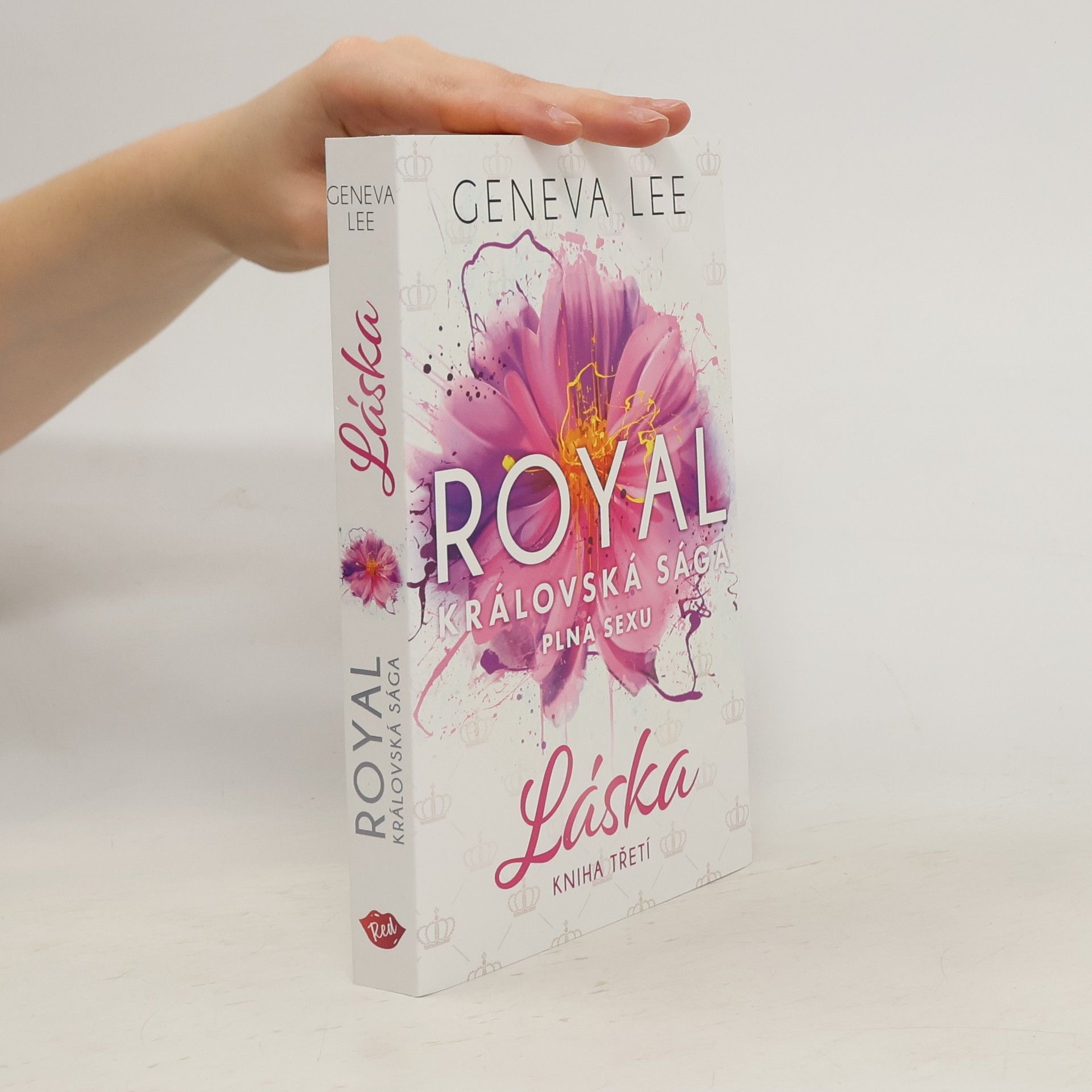 Geneva Lee Královská sága plná sexu. Kniha třetí, Láska