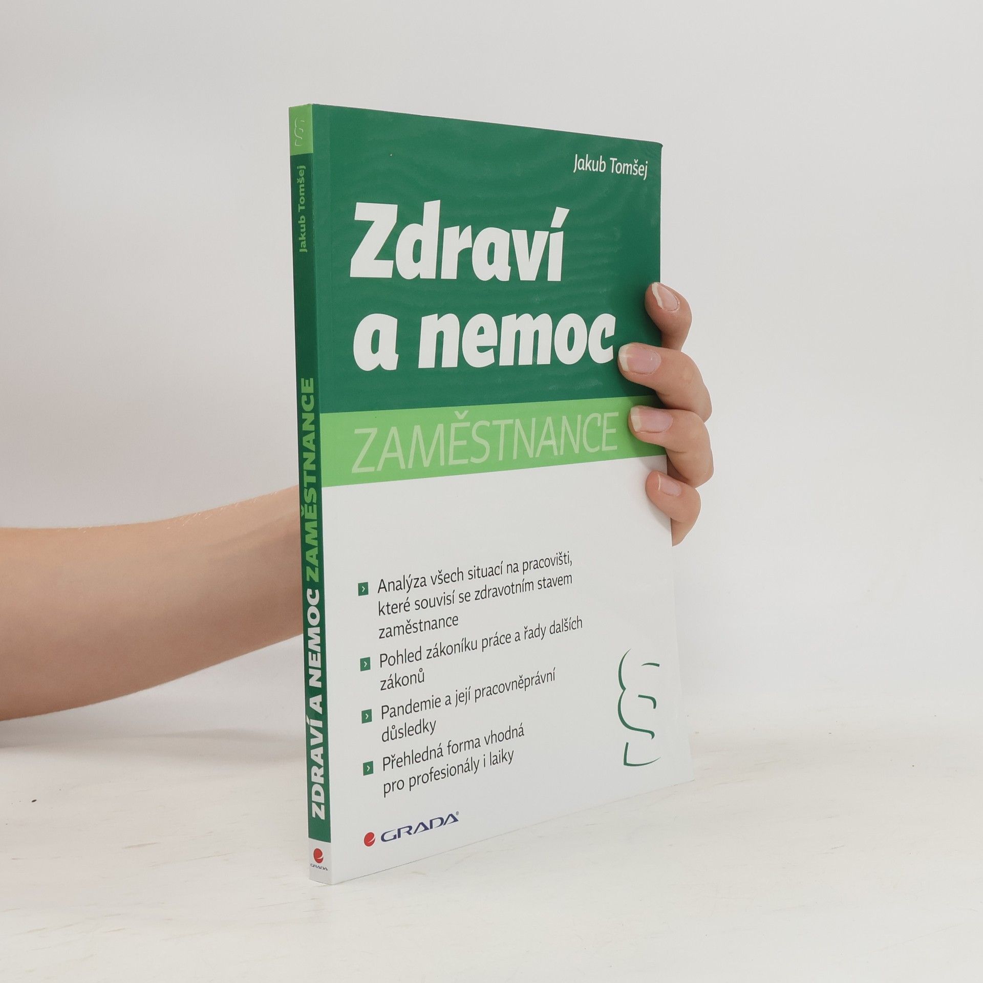 Jakub Tomšej Zdraví a nemoc zaměstnance