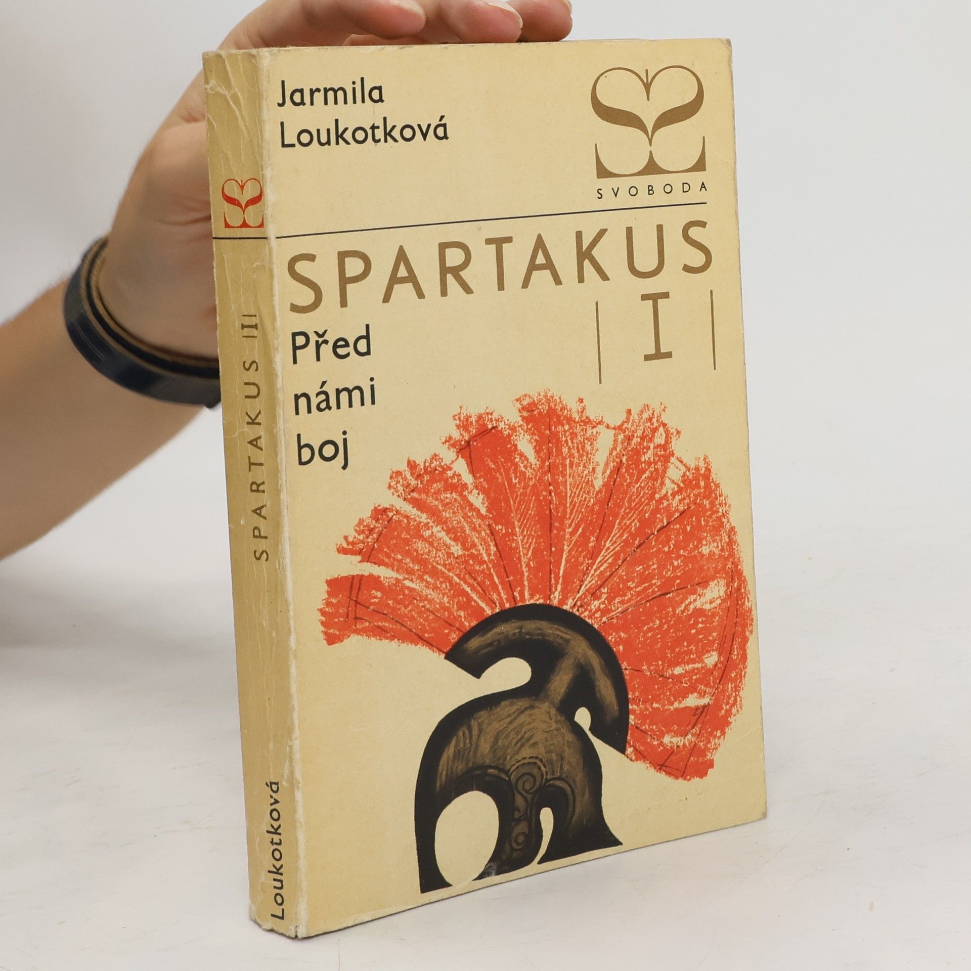Jarmila Loukotková Spartakus I. Před námi boj