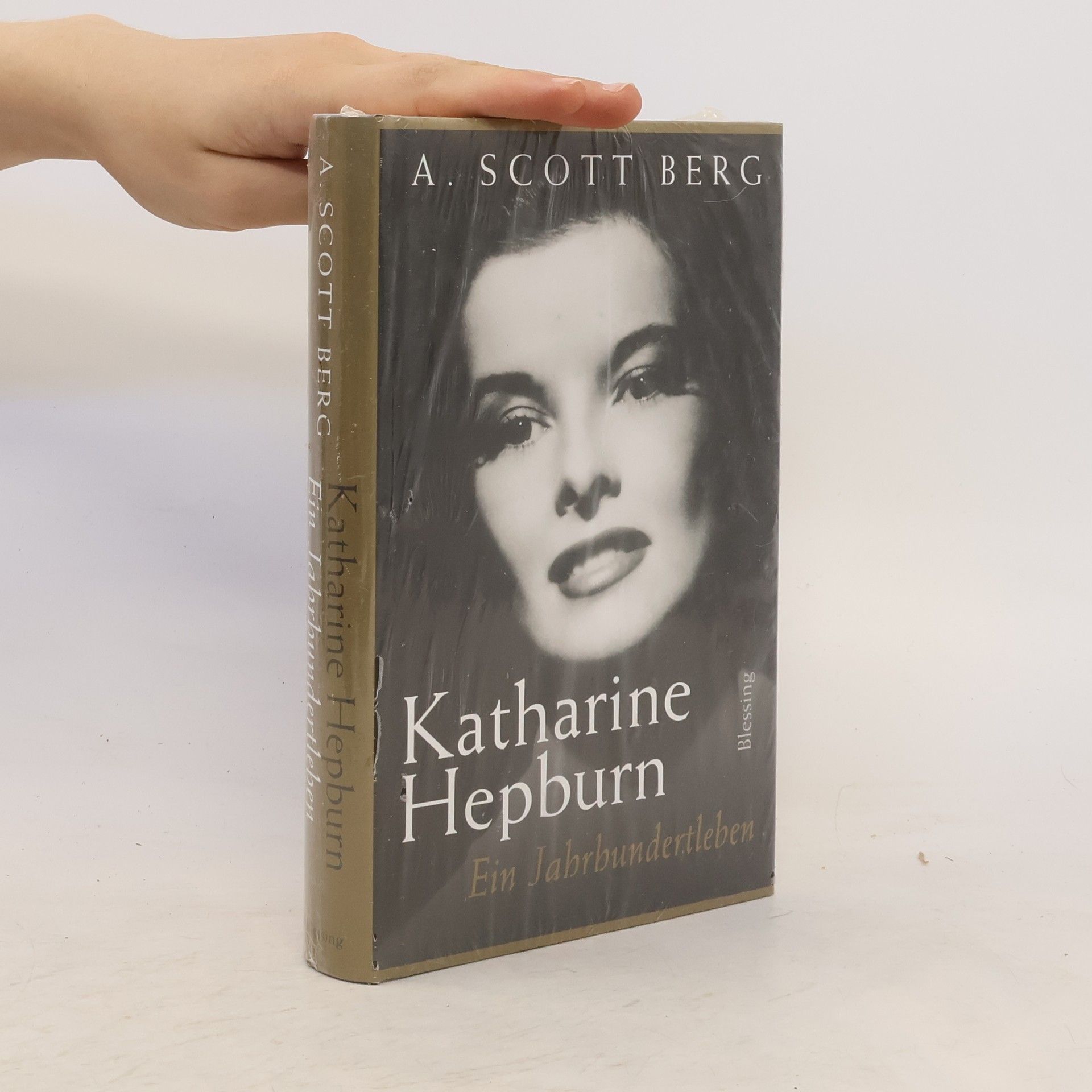A. Scott Berg Katharine Hepburn: Ein Jahrhundertleben