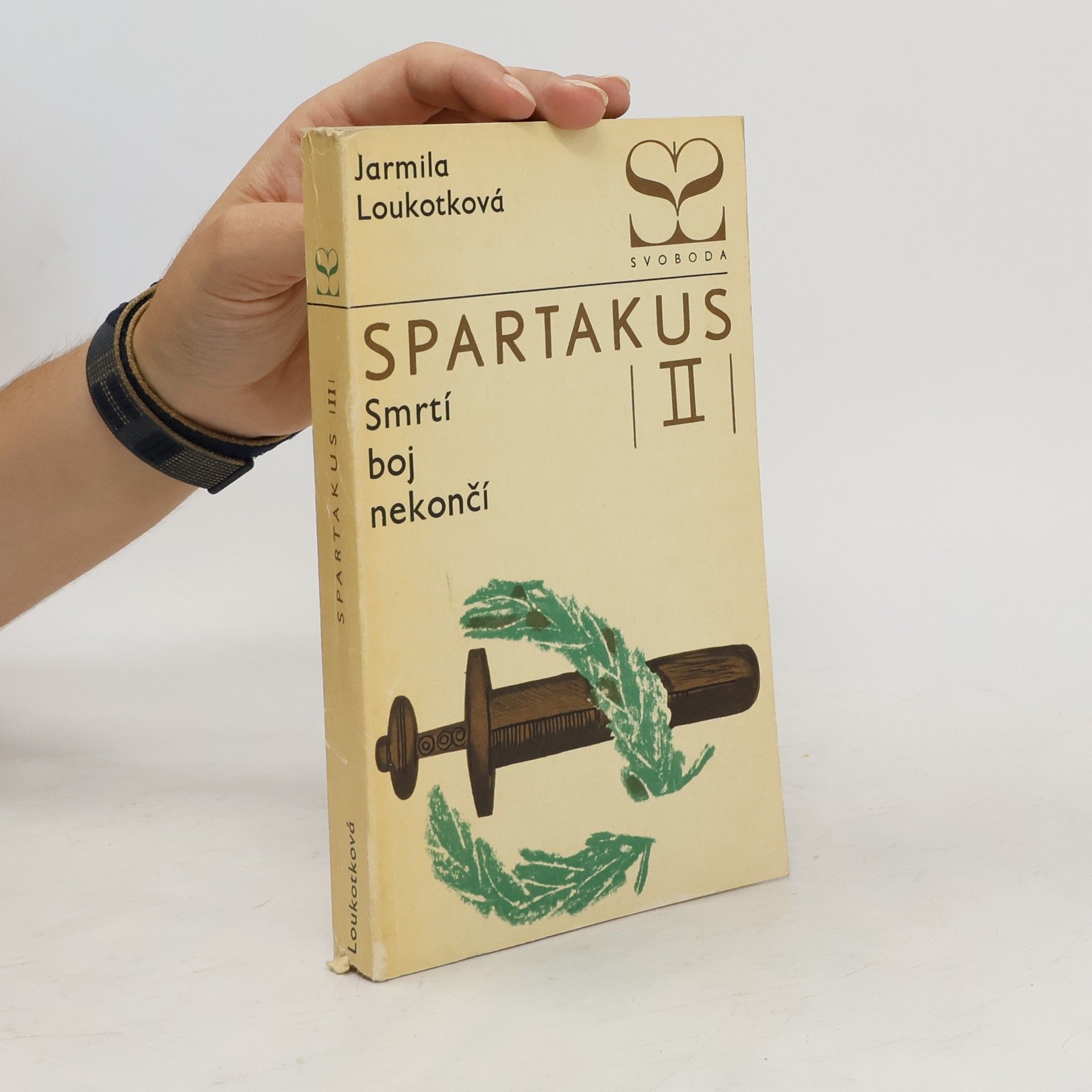 Jarmila Loukotková Spartakus II. Smrtí boj nekončí