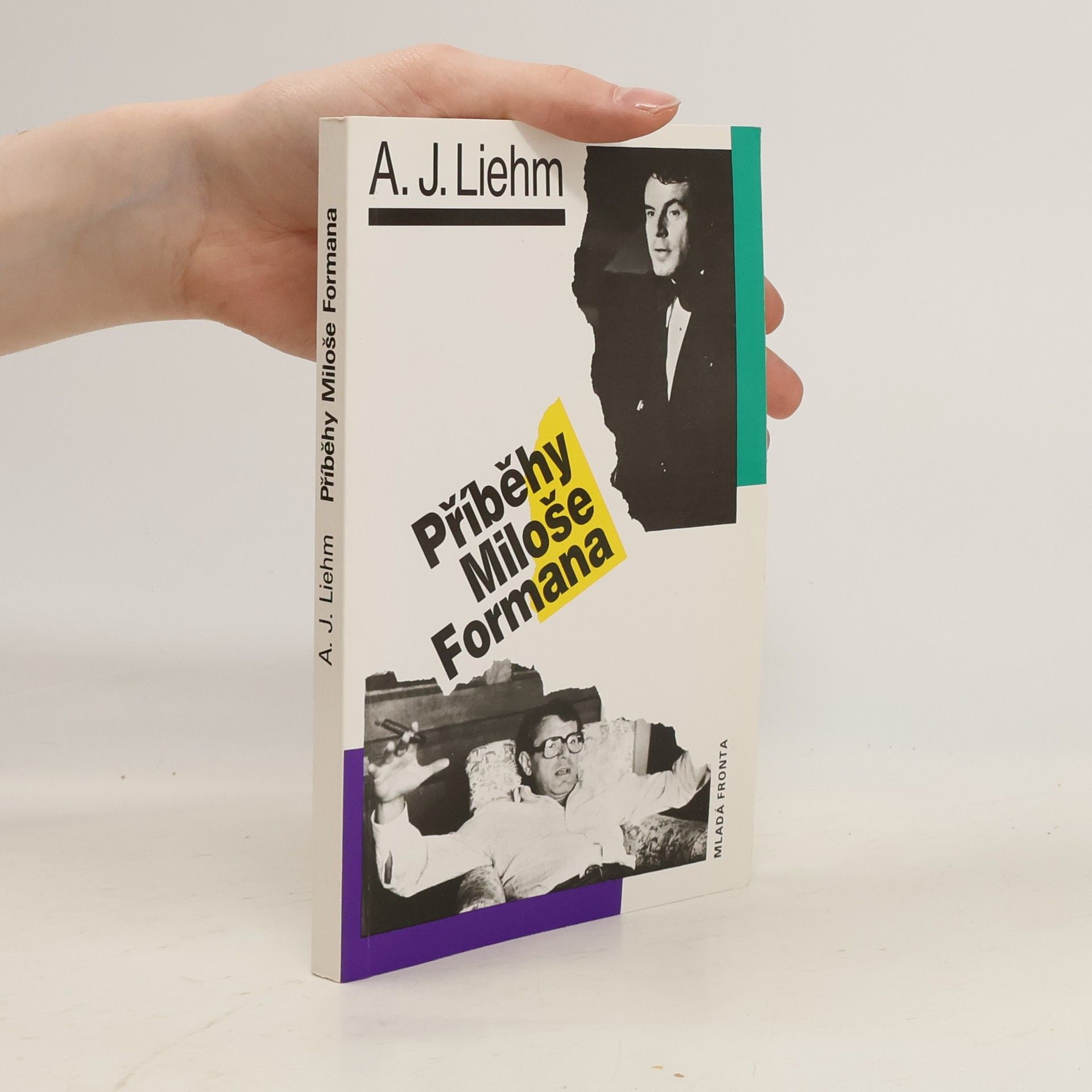 A. J. Antonín Jaroslav Liehm Příběhy Miloše Formana