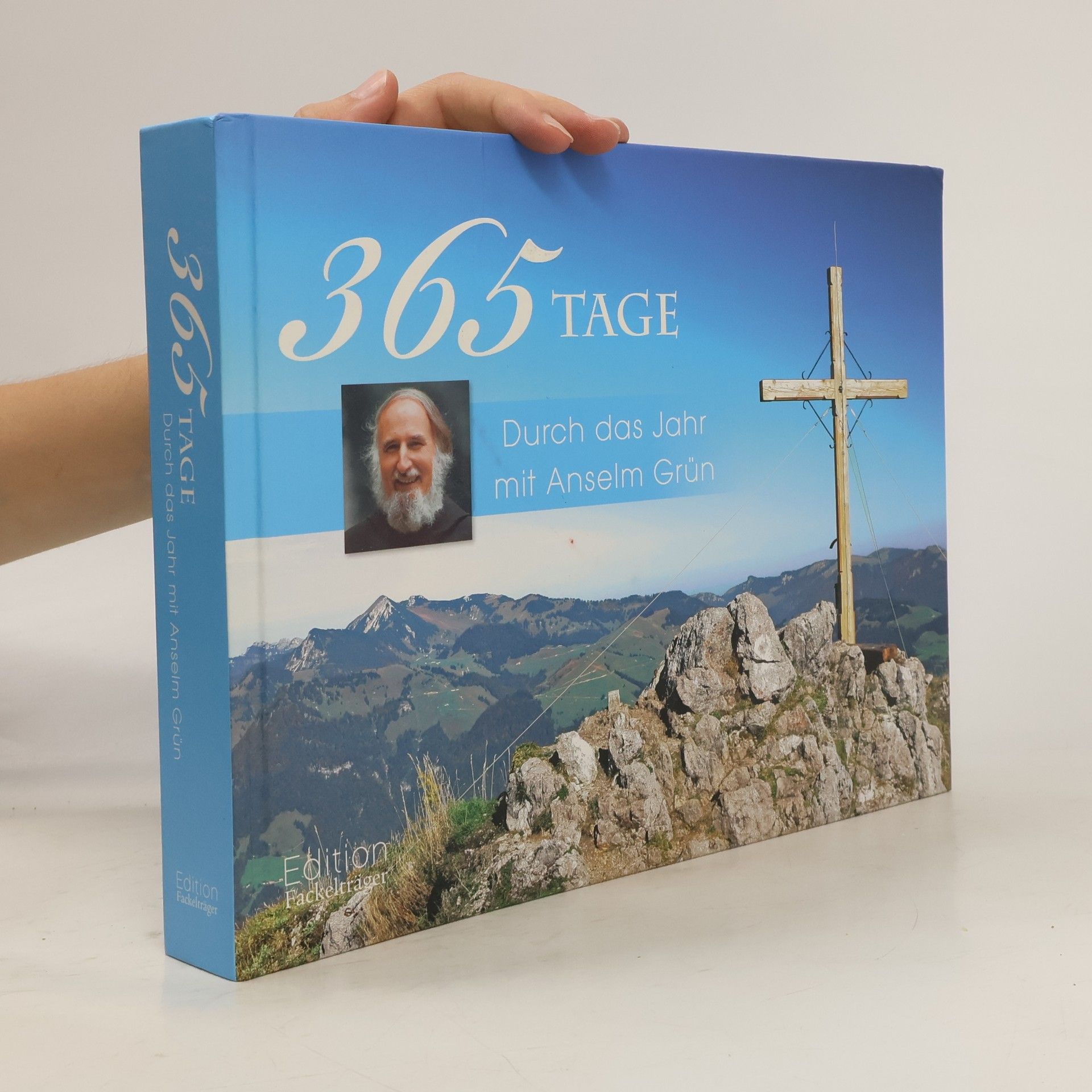 Anselm Grün 365 Tage durch das Jahr