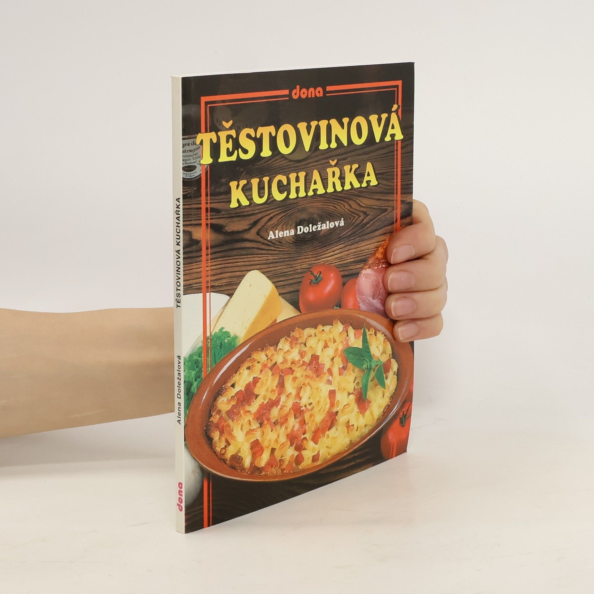 Alena Doležalová Těstovinová kuchařka