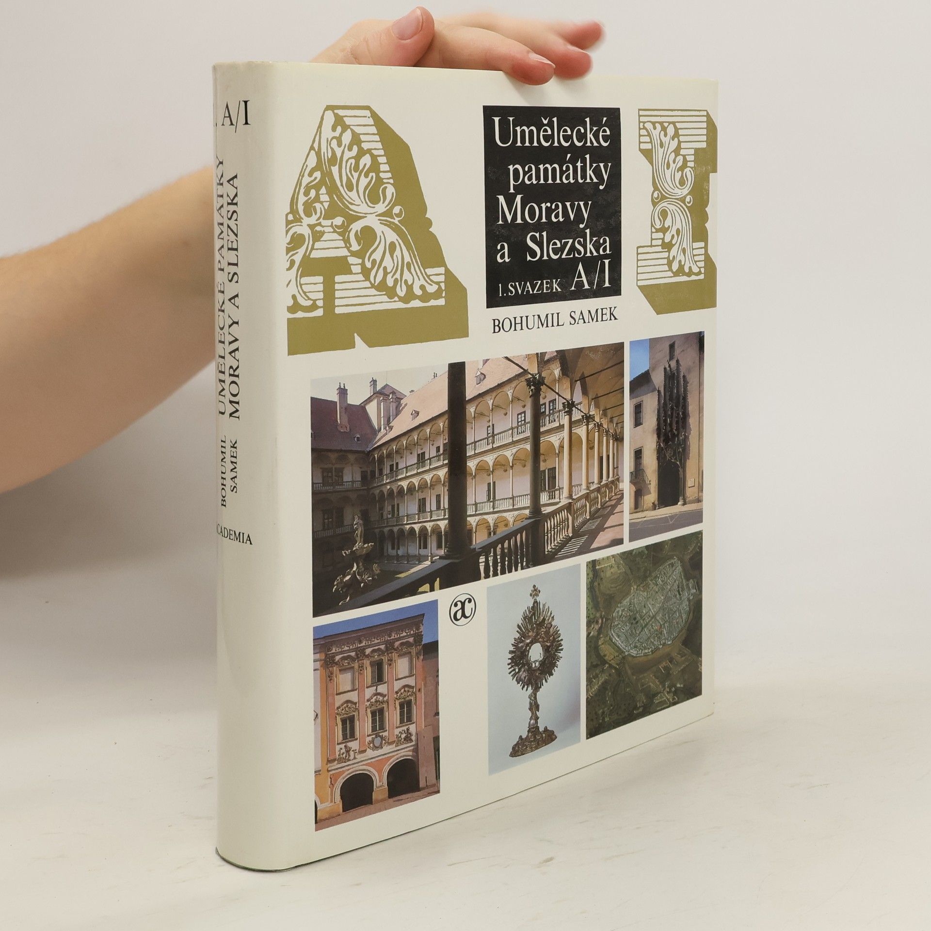 Bohumil Samek Umělecké památky Moravy a Slezska. 1. svazek