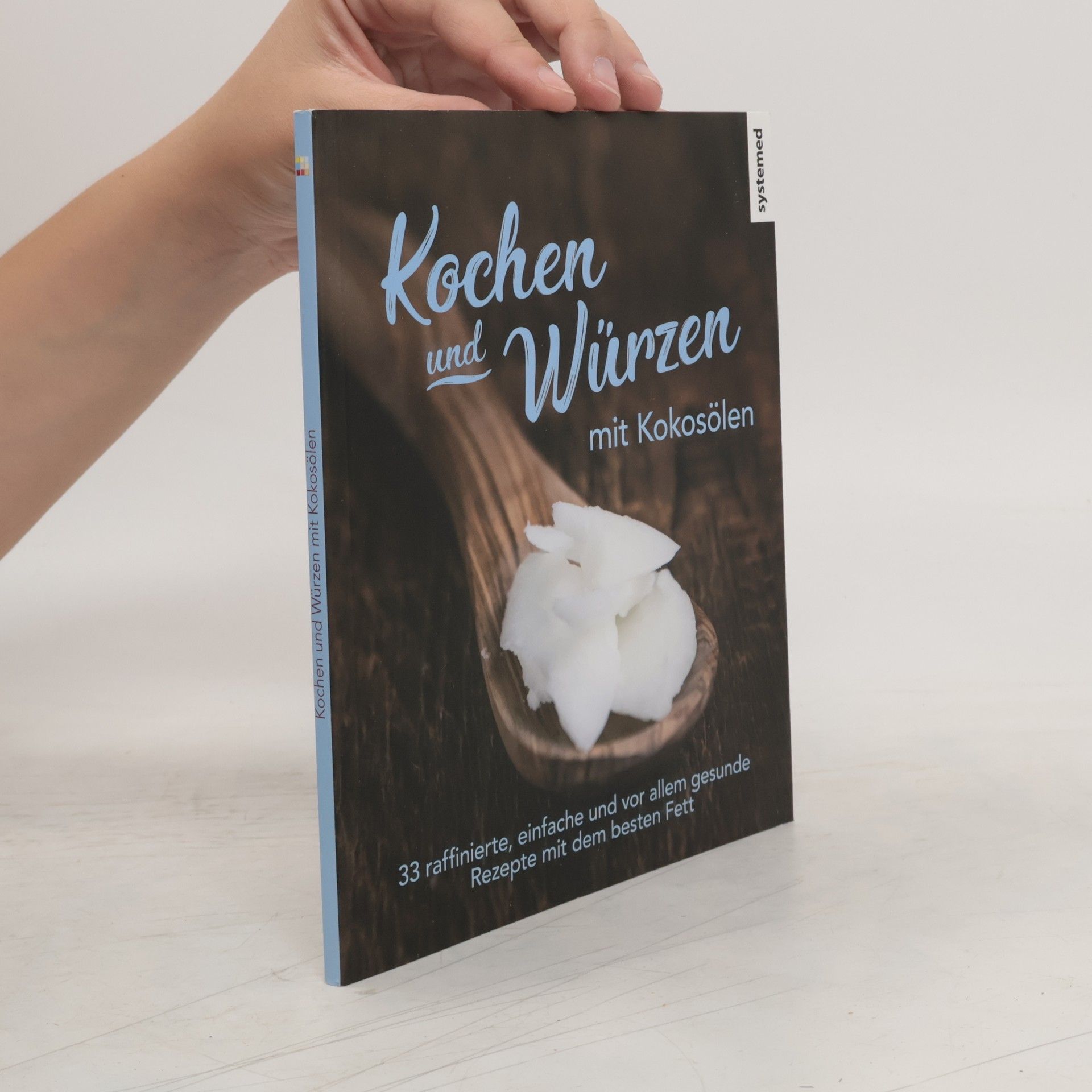 Collectif d'auteurs Kochen und Würzen mit Kokosölen