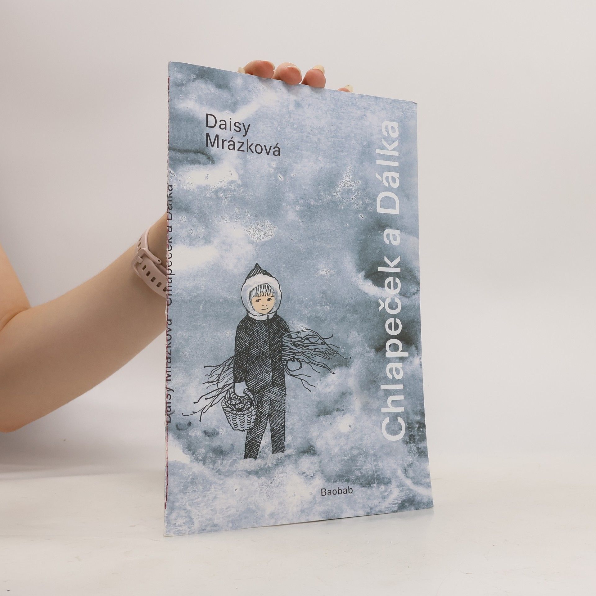 Daisy Mrázková Chlapeček a Dálka
