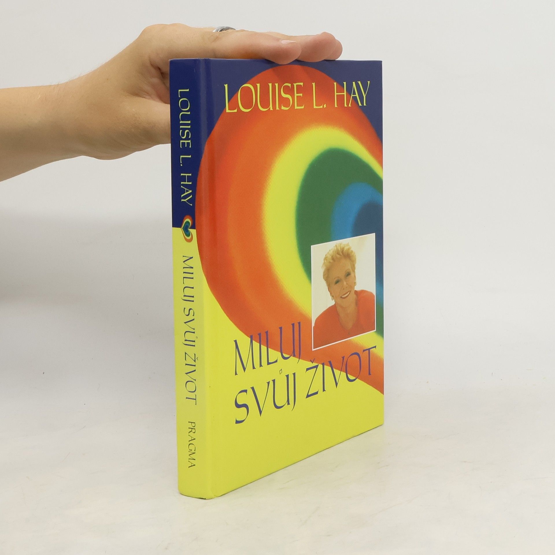 Lousie L. Hay Miluj svůj život