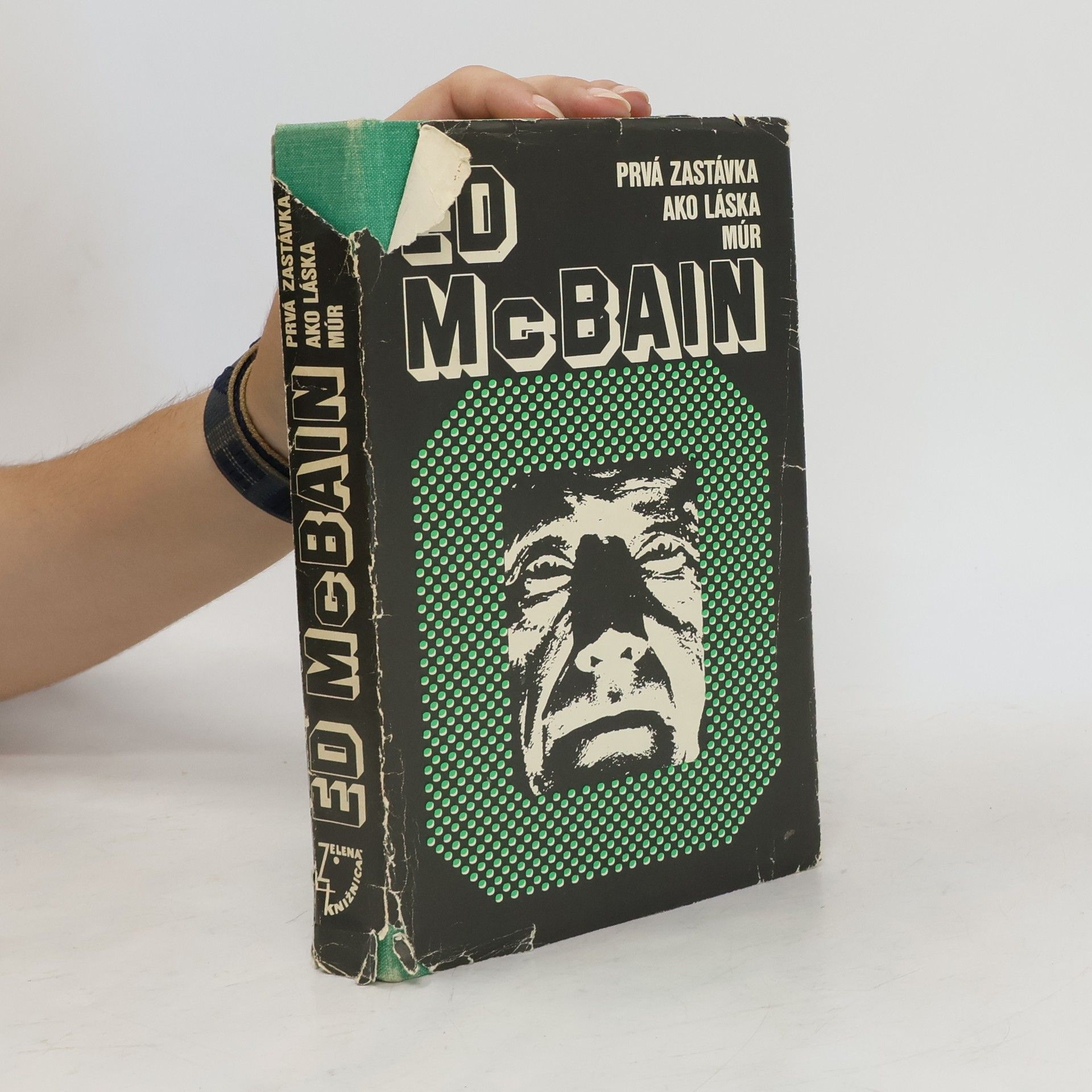 Ed McBain Prvá zastávka ako láska múr