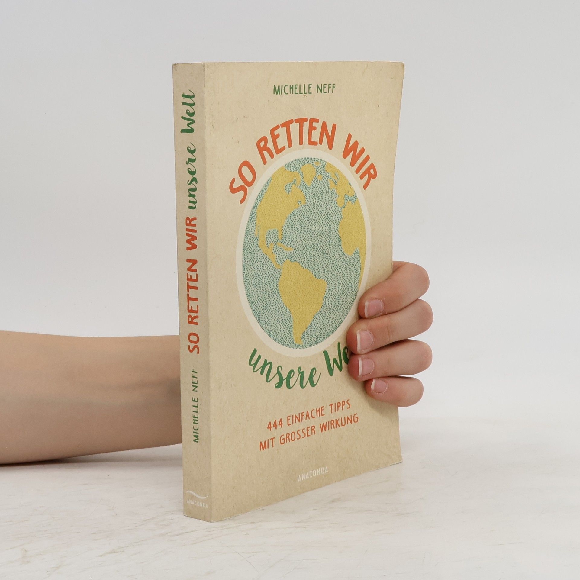 Michelle Neff So retten wir unsere Welt