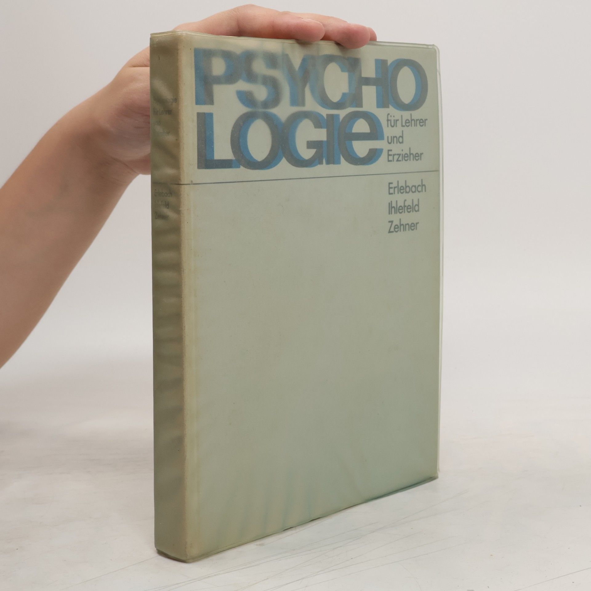 Ernst Erlebach Psychologie für Lehrer und Erzieher