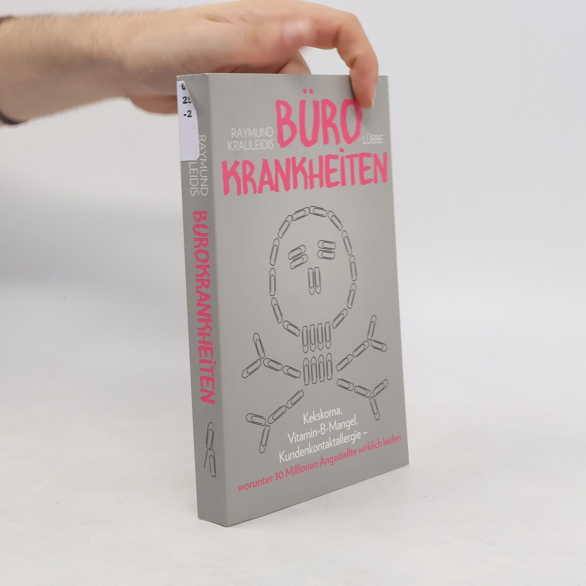 Raymund Krauleidis Bürokrankheiten