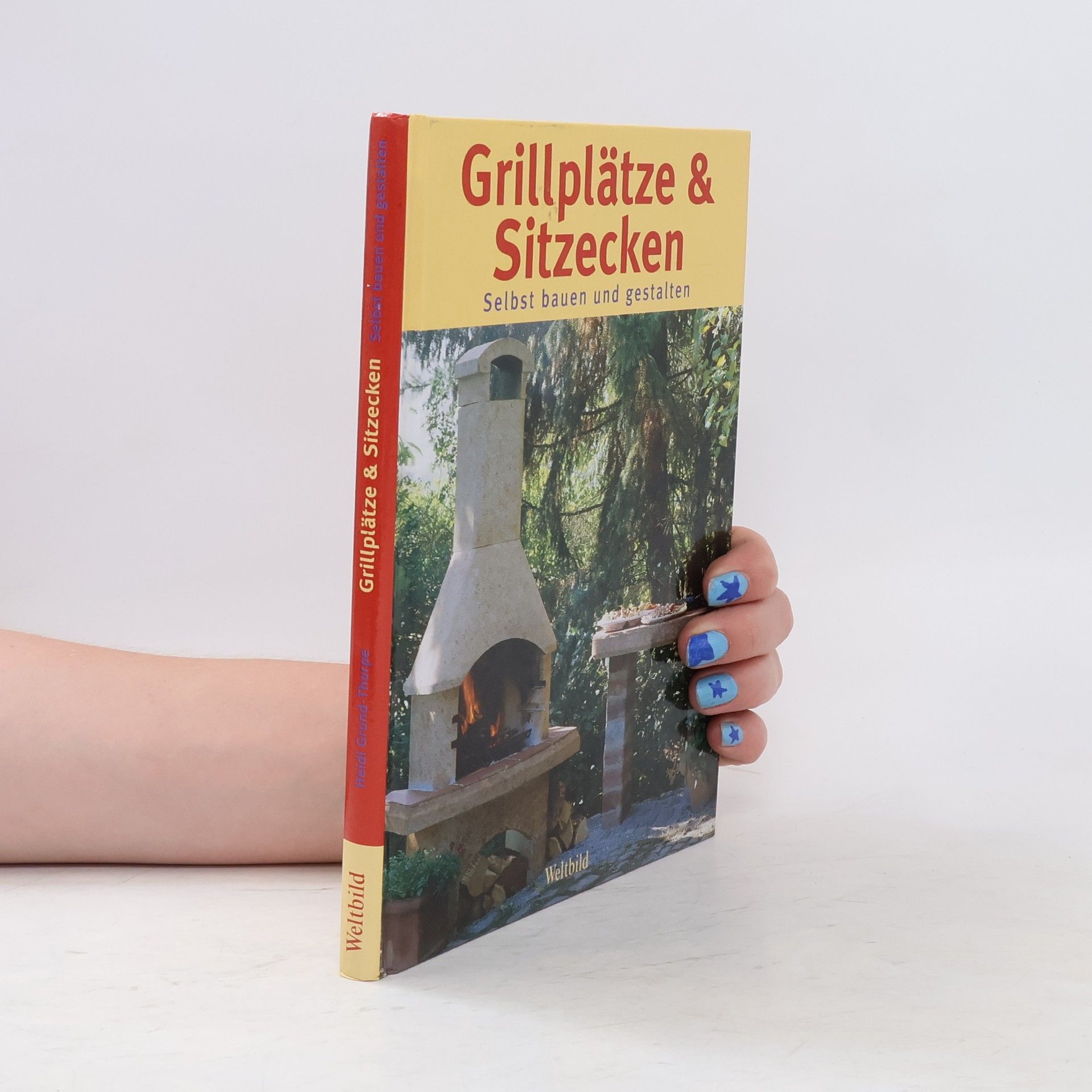 Heidi Grund Thorpe Grillplätze & Sitzecken selbst bauen und gestalten