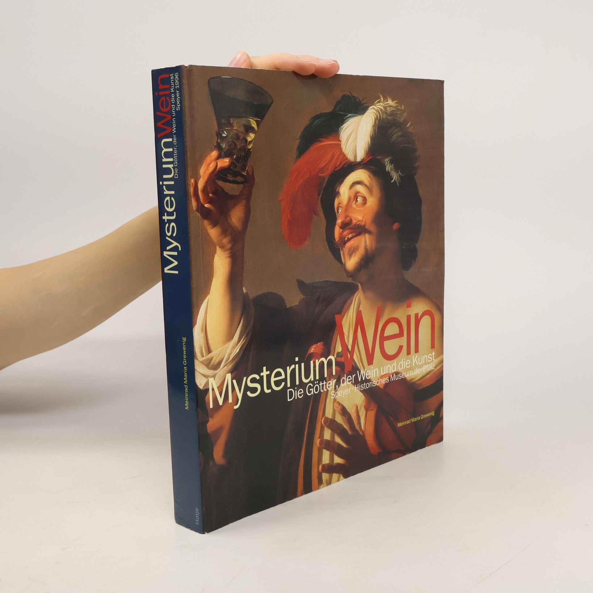 Meinrad Maria Grewenig Mysterium Wein