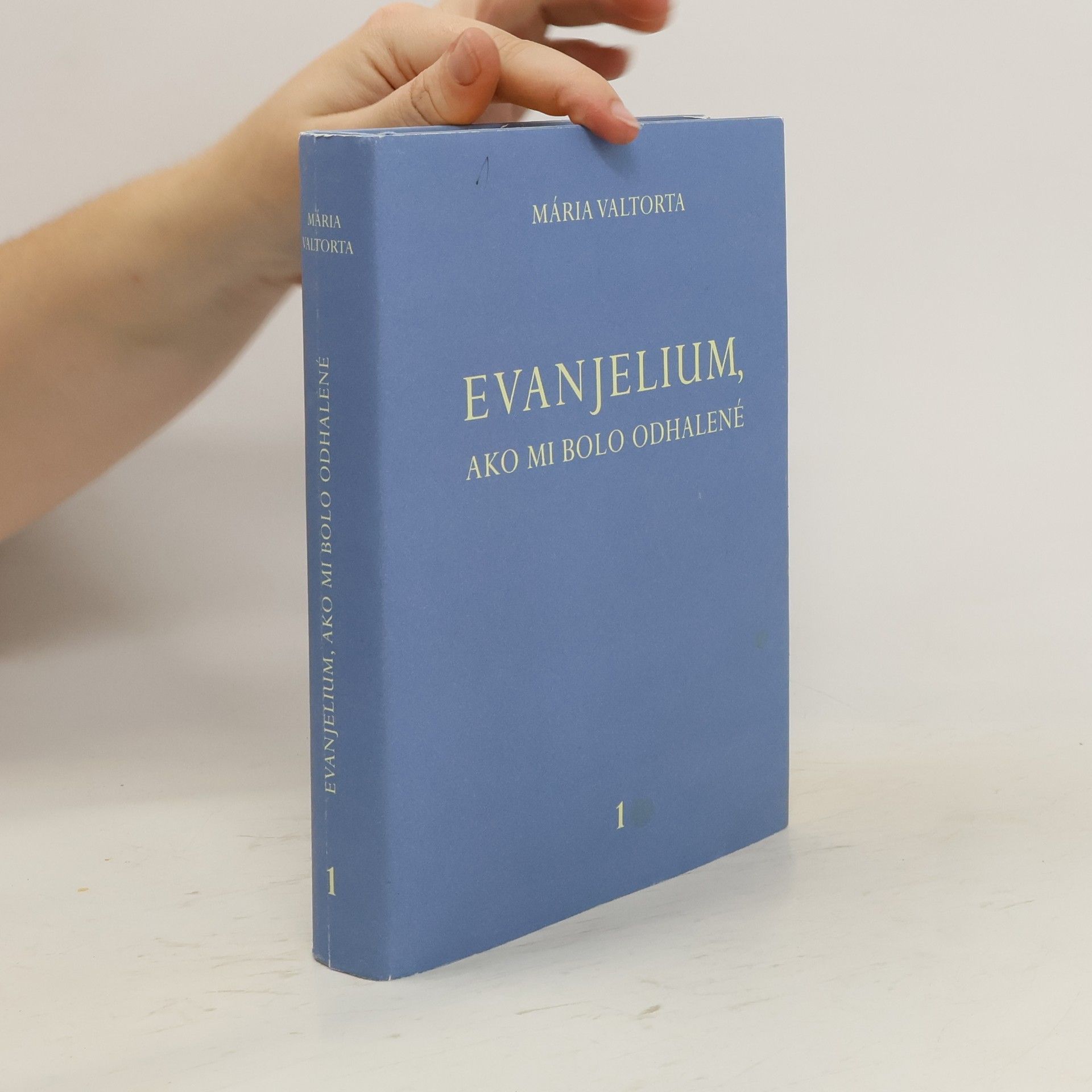 Maria Valtorta Evanjelium, ako mi bolo odhalené 1