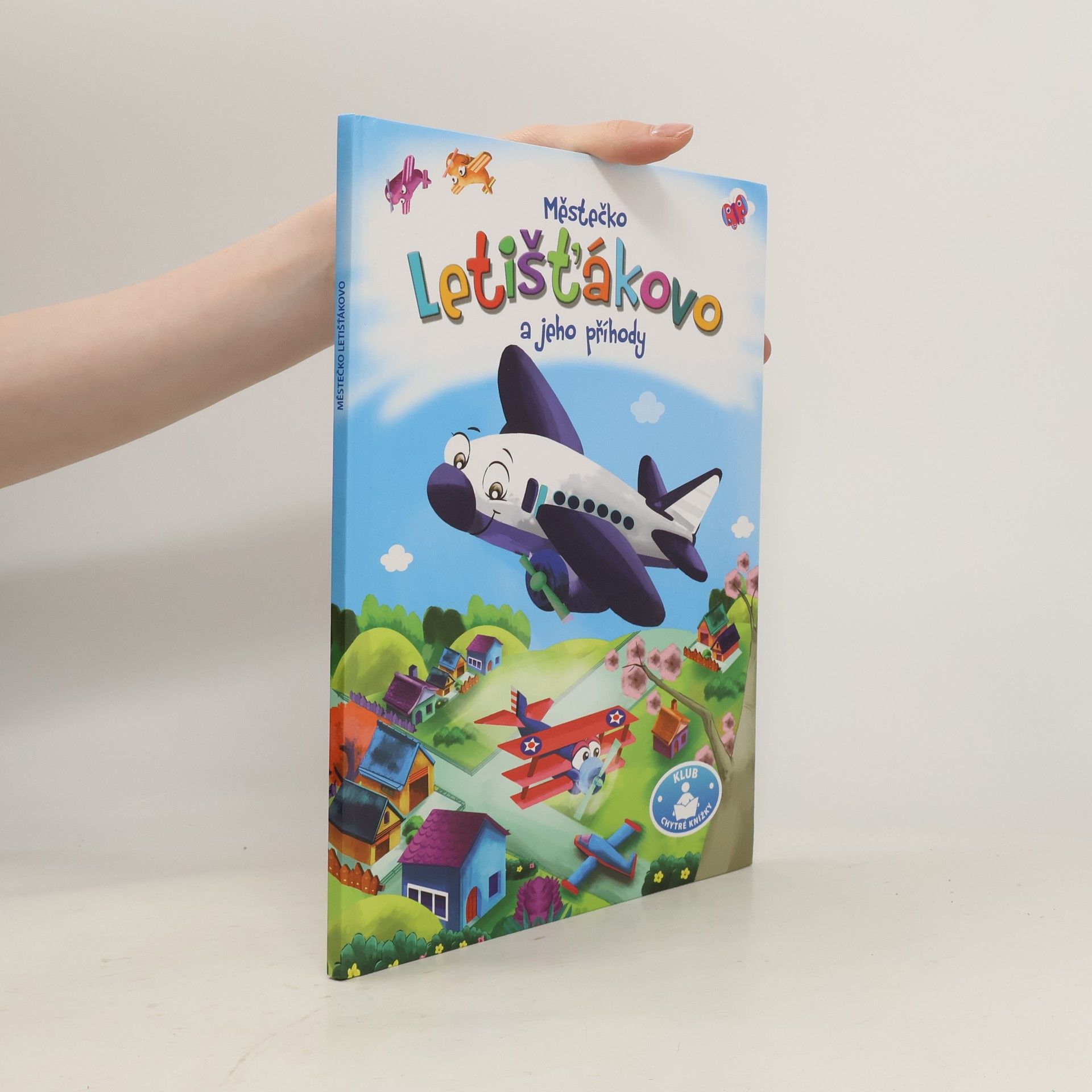 Autorenkollektiv Městečko Letišťákovo a jeho příhody