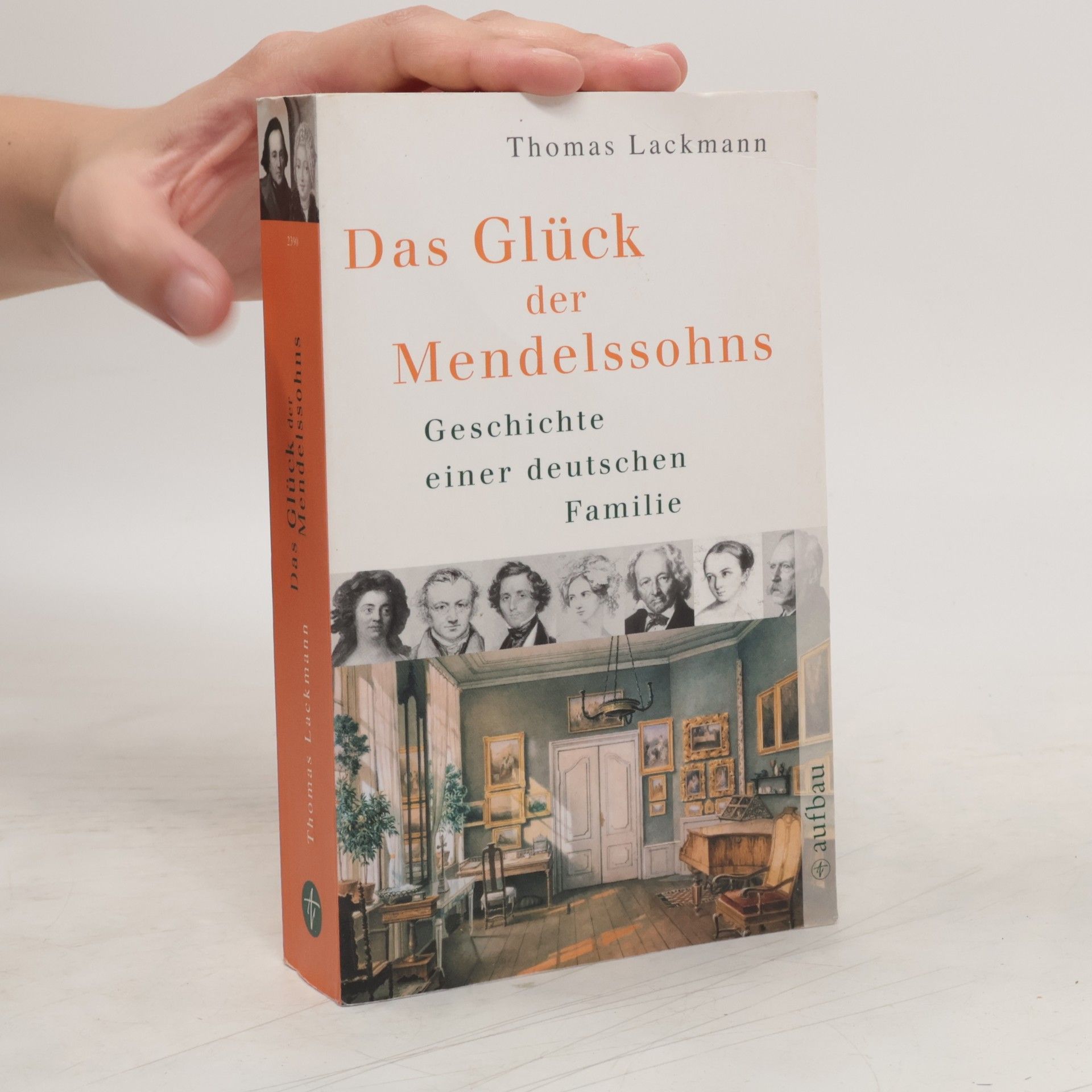 Thomas Lackmann Das Glück der Mendelssohns