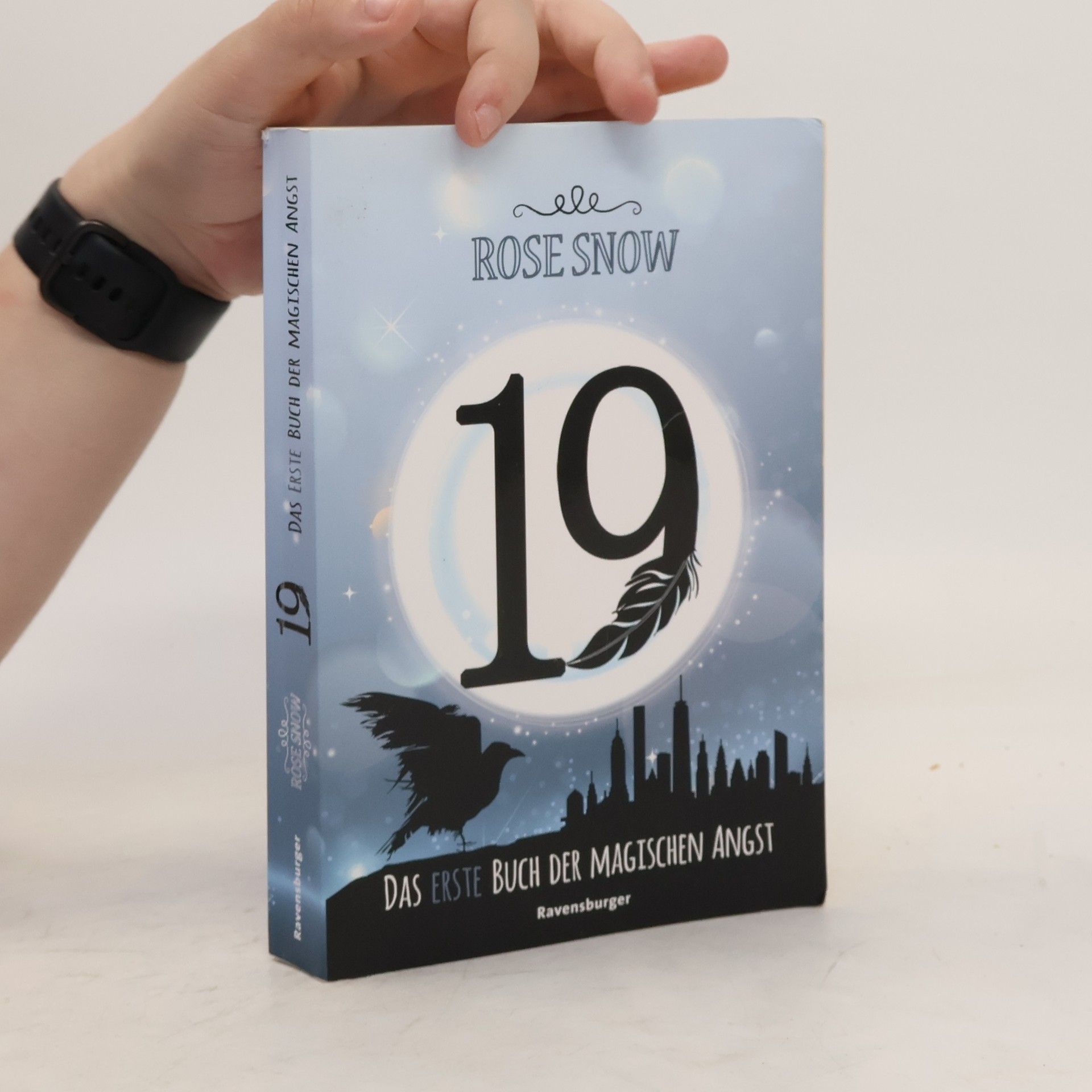 Rose Snow 19 - Das erste Buch der magischen Angst
