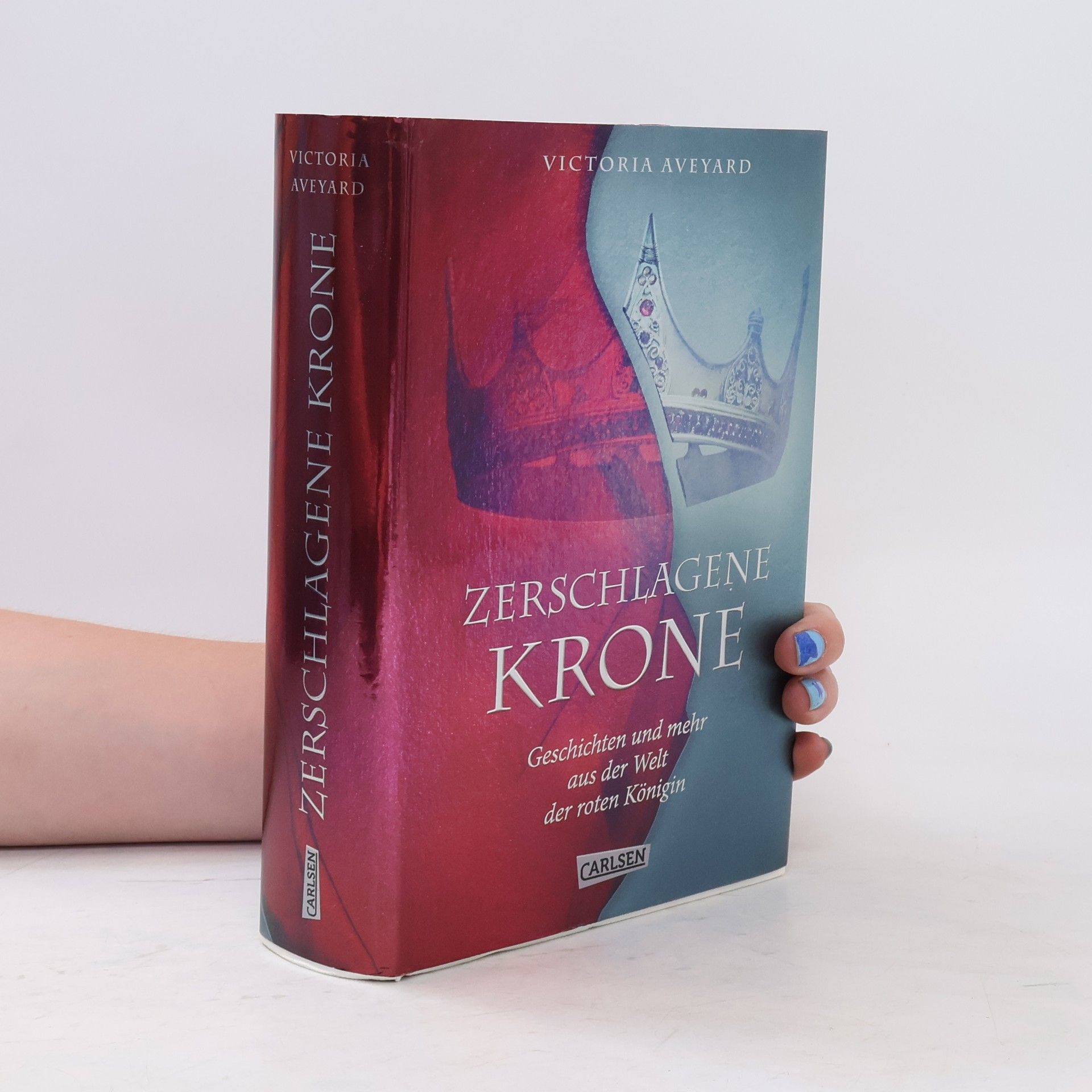 Victoria Aveyard Zerschlagene Krone - Geschichten und mehr aus der Welt der roten Königin (Die Farben des Blutes 5)