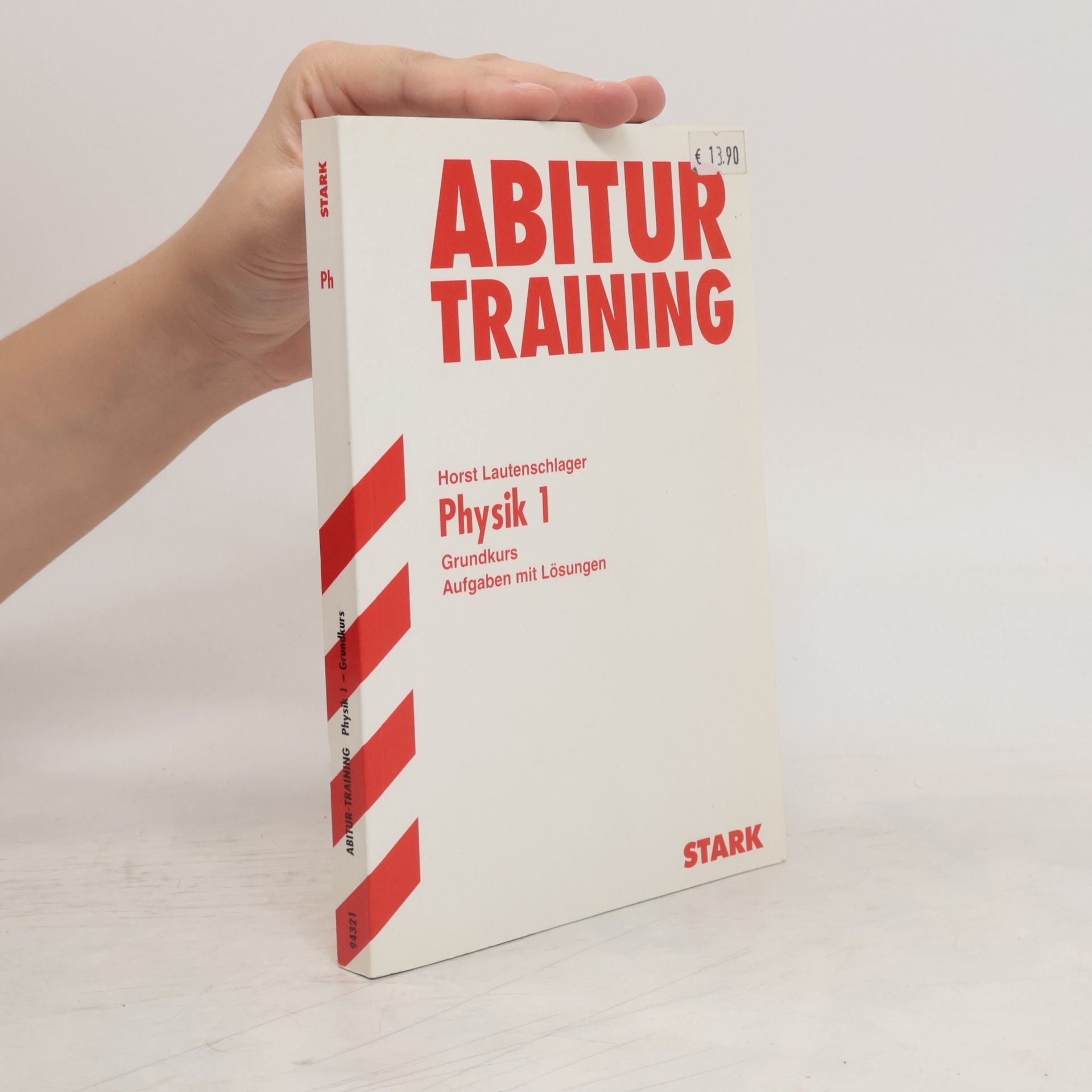 Horst Lautenschlager Abitur-Training. Physik 1