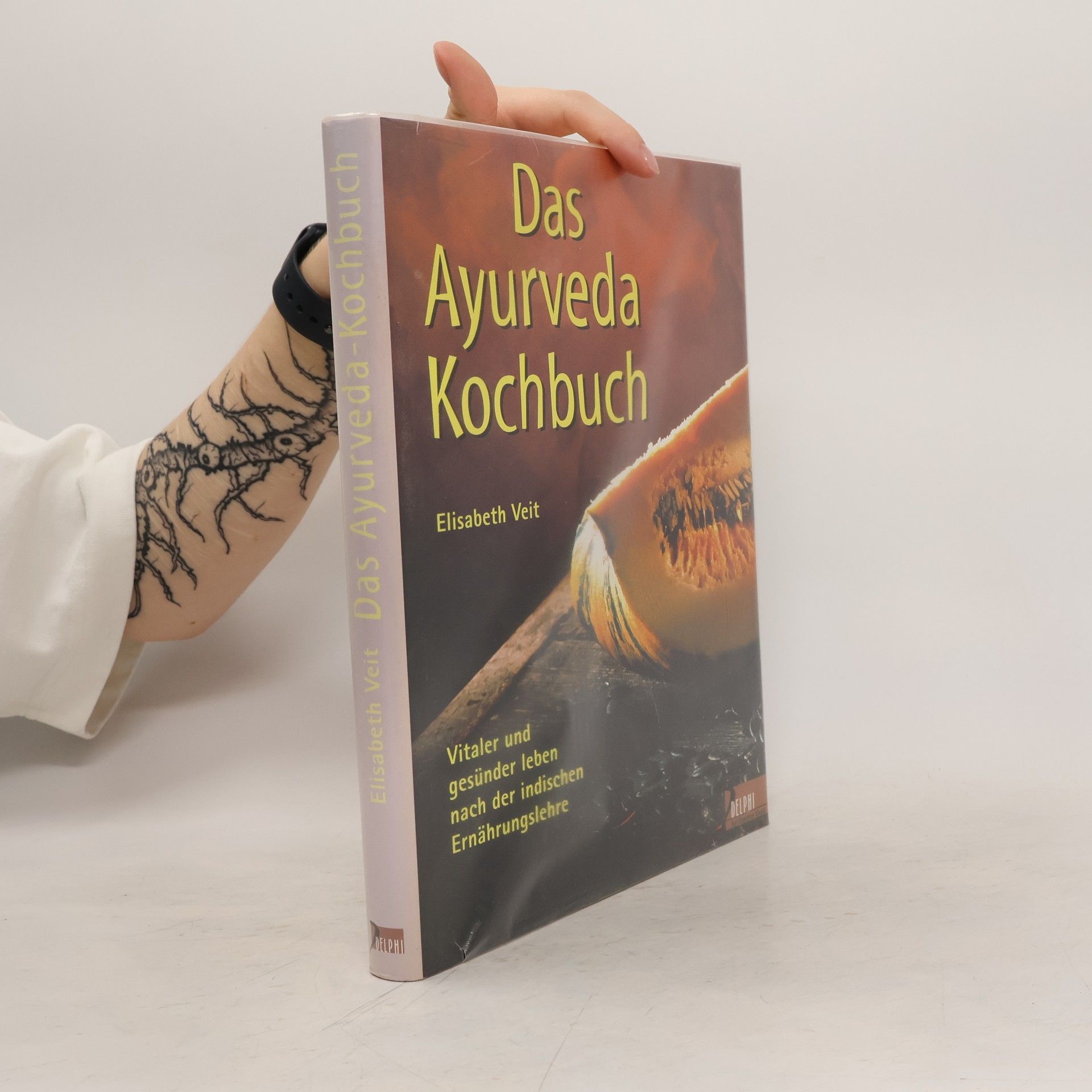 Elisabeth Veit Das Ayurveda-Kochbuch