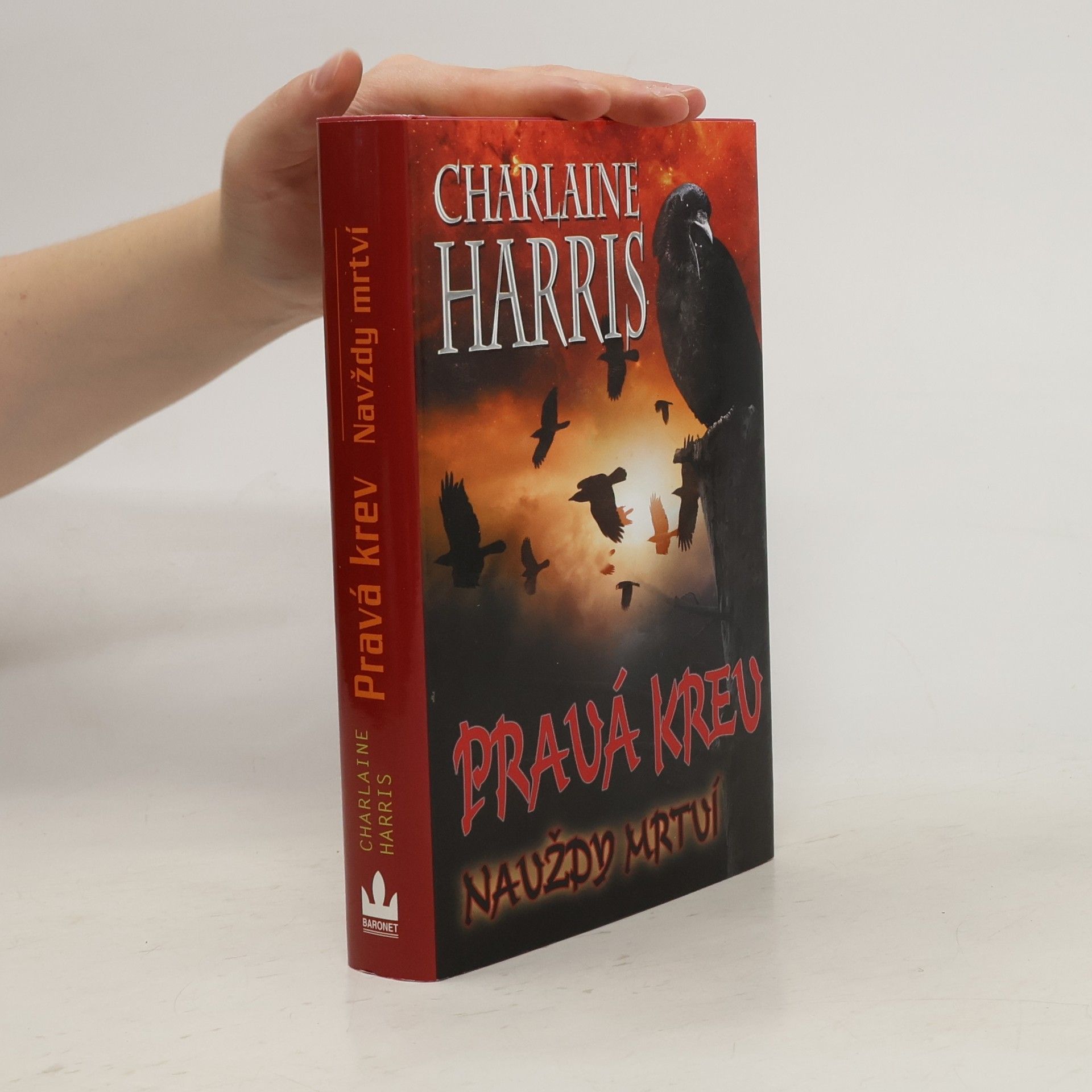 Charlaine Harris Schulz Pravá krev: Navždy mrtví