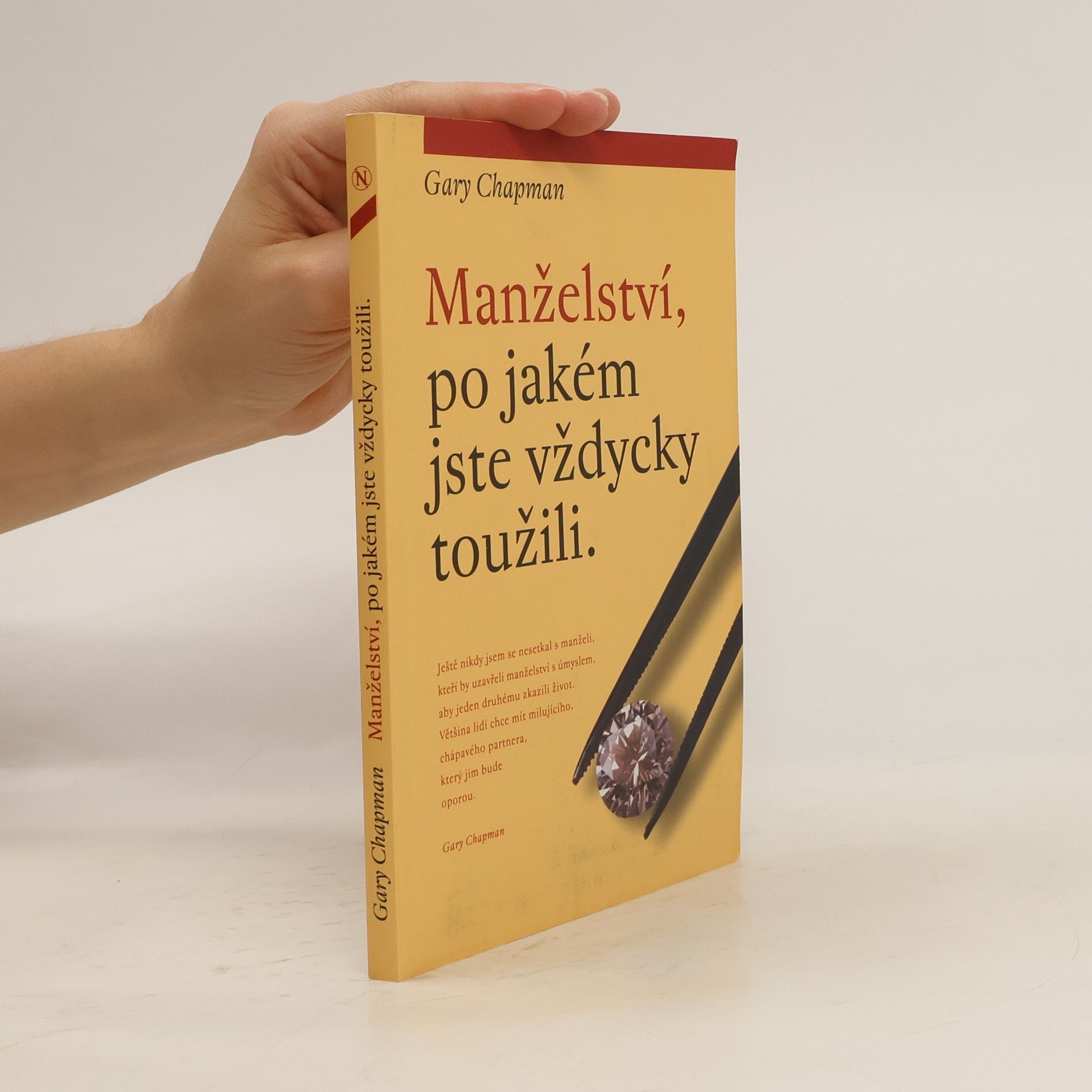 Gary Chapman Manželství, po jakém jste vždycky toužili