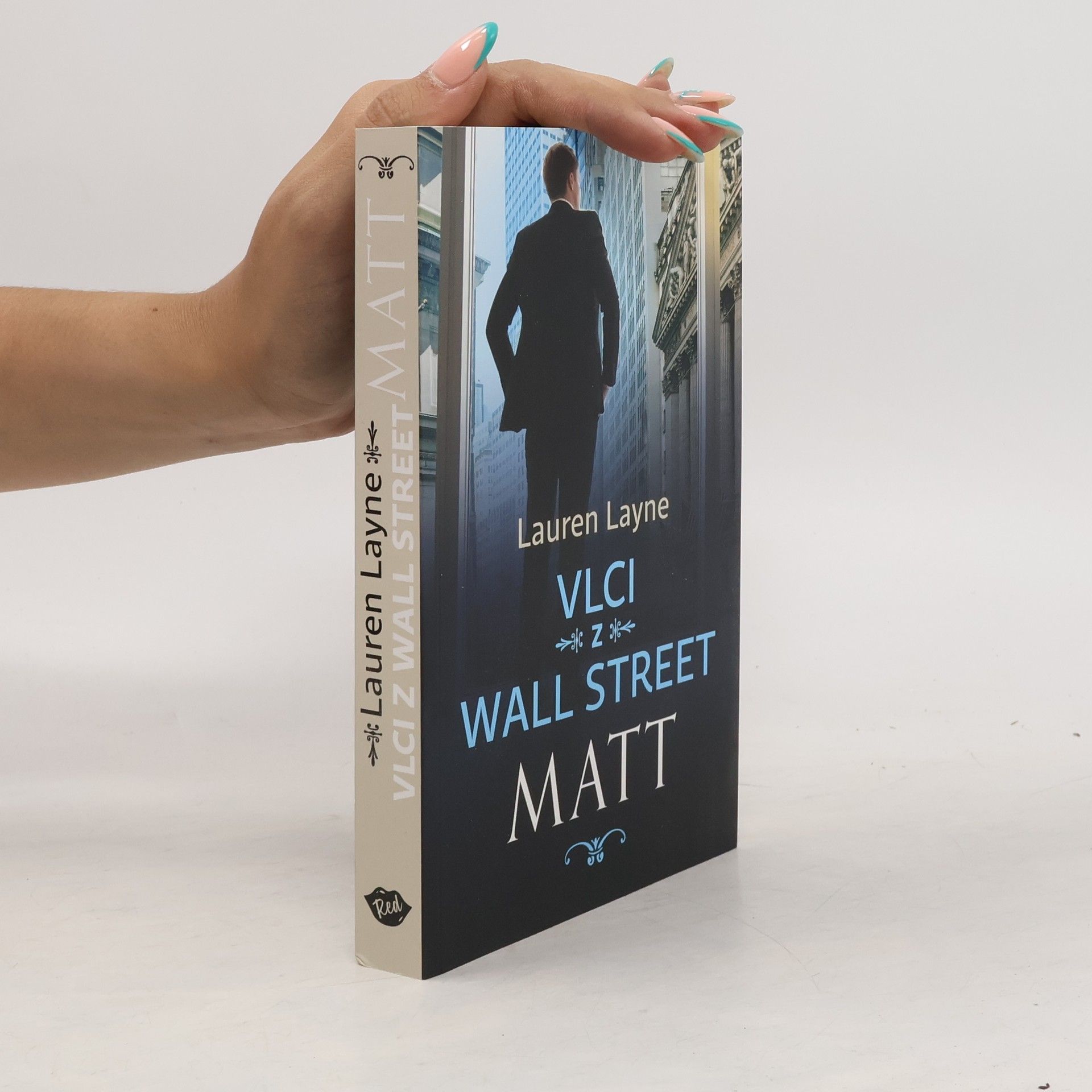 Lauren Layne Vlci z Wall Street. Matt