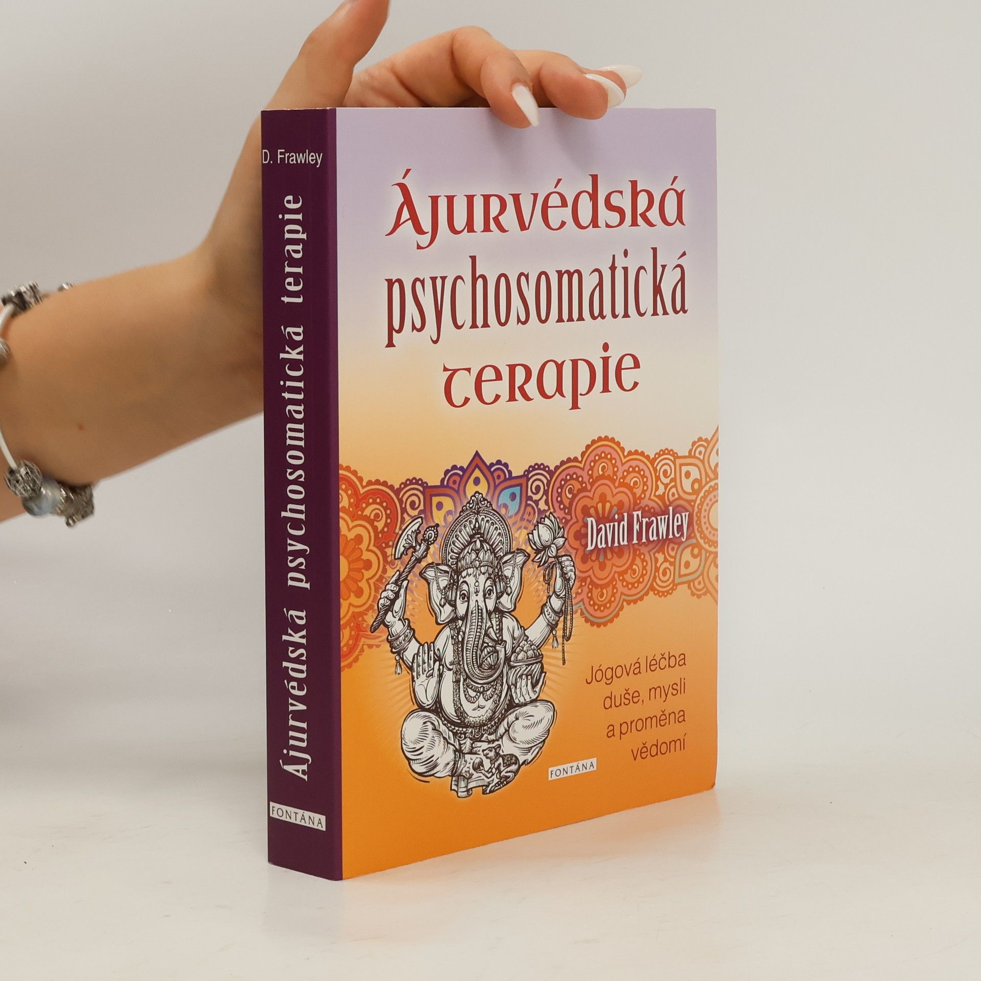 David Frawley Ajurvédská psychosomatická terapie