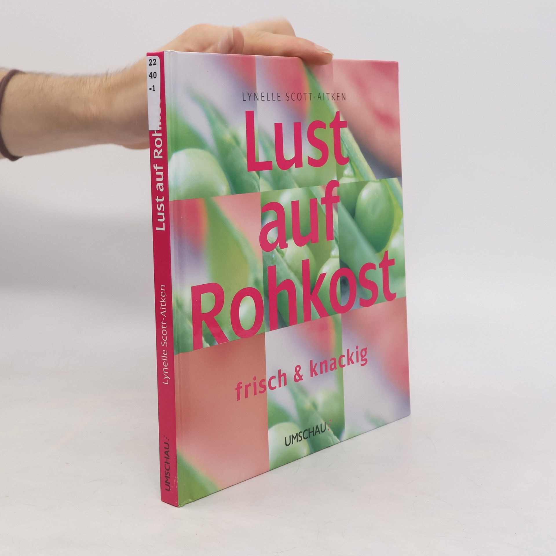 Lynelle Scott-Aitken Lust auf Rohkost