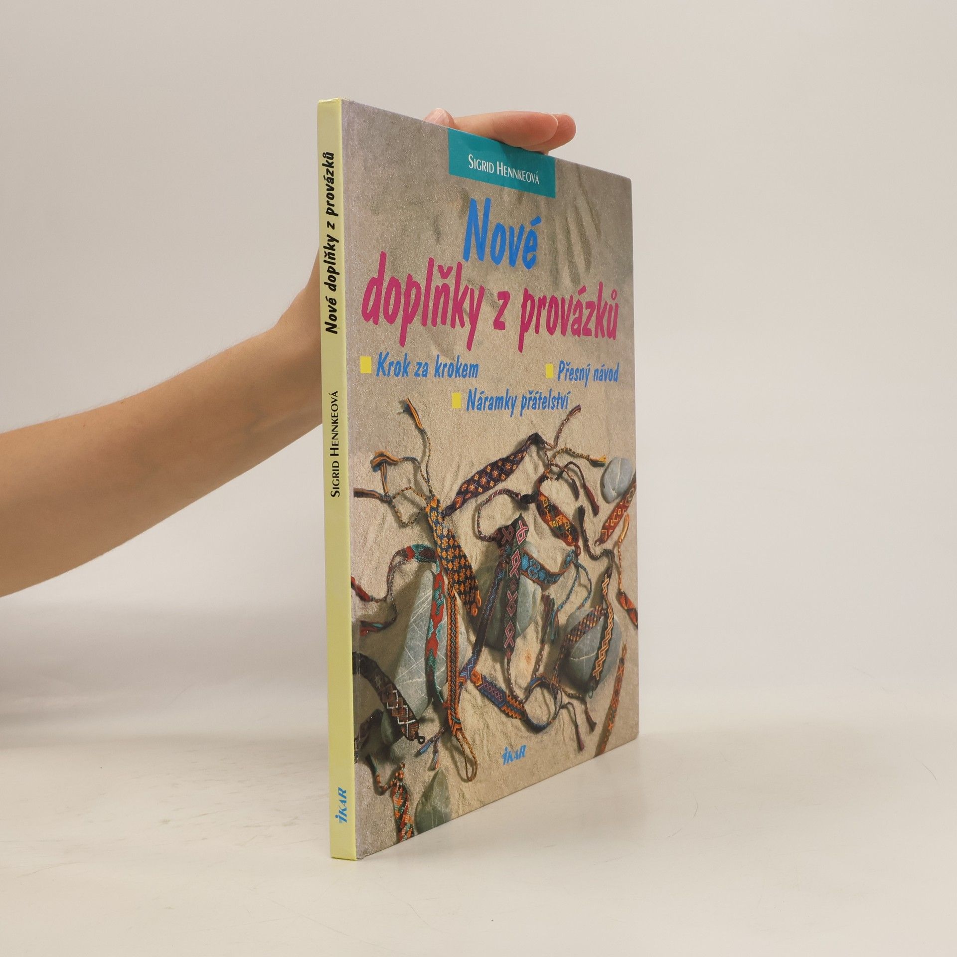 Sigrid Hennke Nové doplňky z provázků