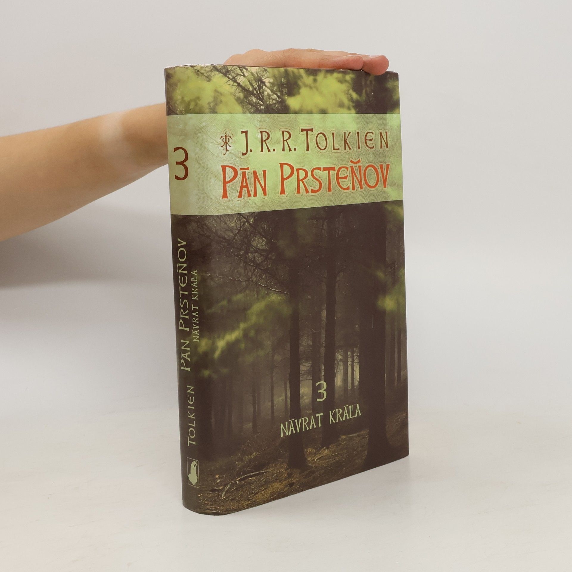 John Ronald Reuel Tolkien Pán Prsteňov 3. Návrat kráľa