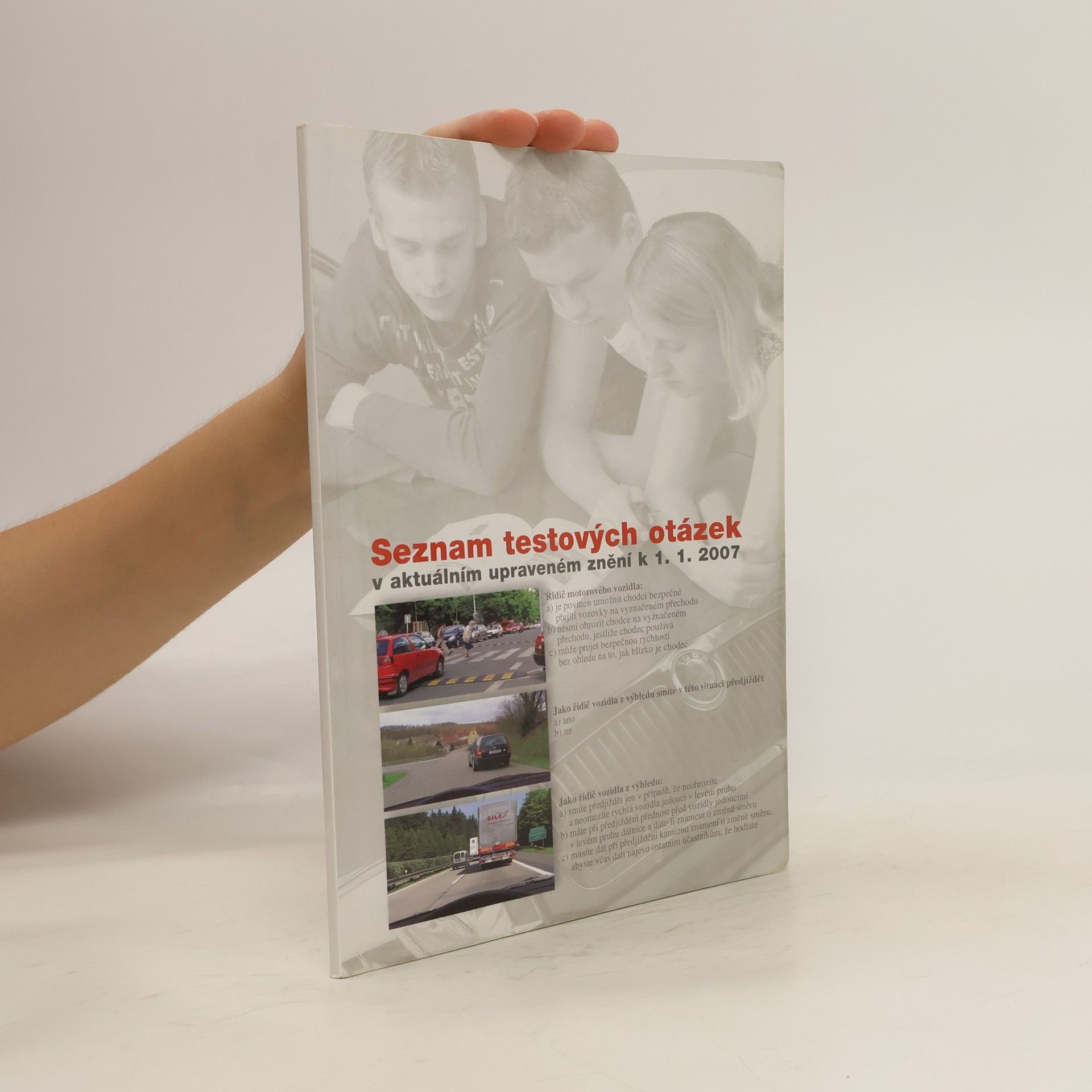 Autorenkollektiv Seznam testových otázek v aktuálním upraveném znění k 1. 1. 2007