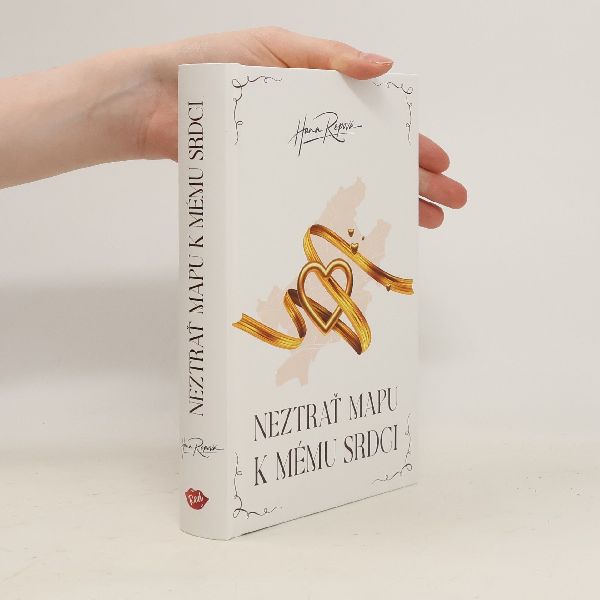 Hana Repová Neztrať mapu k mému srdci