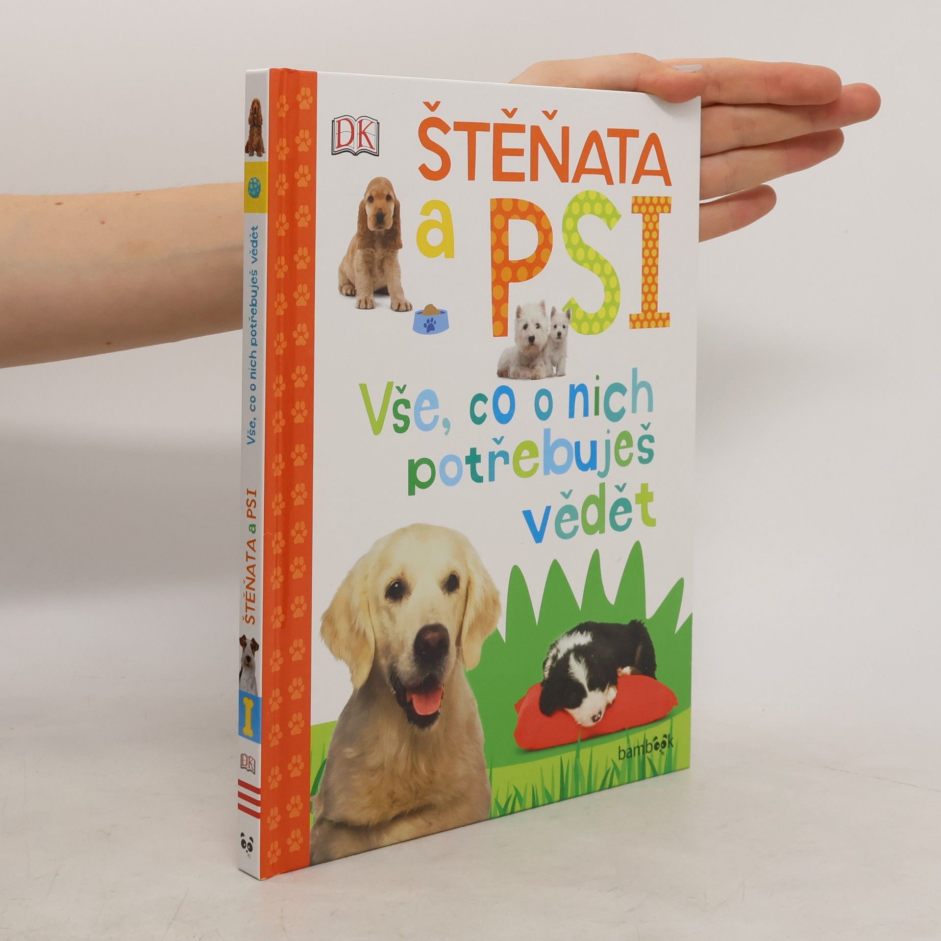 Andrea Mills Štěňata a psi – Vše, co o nich potřebuješ vědět