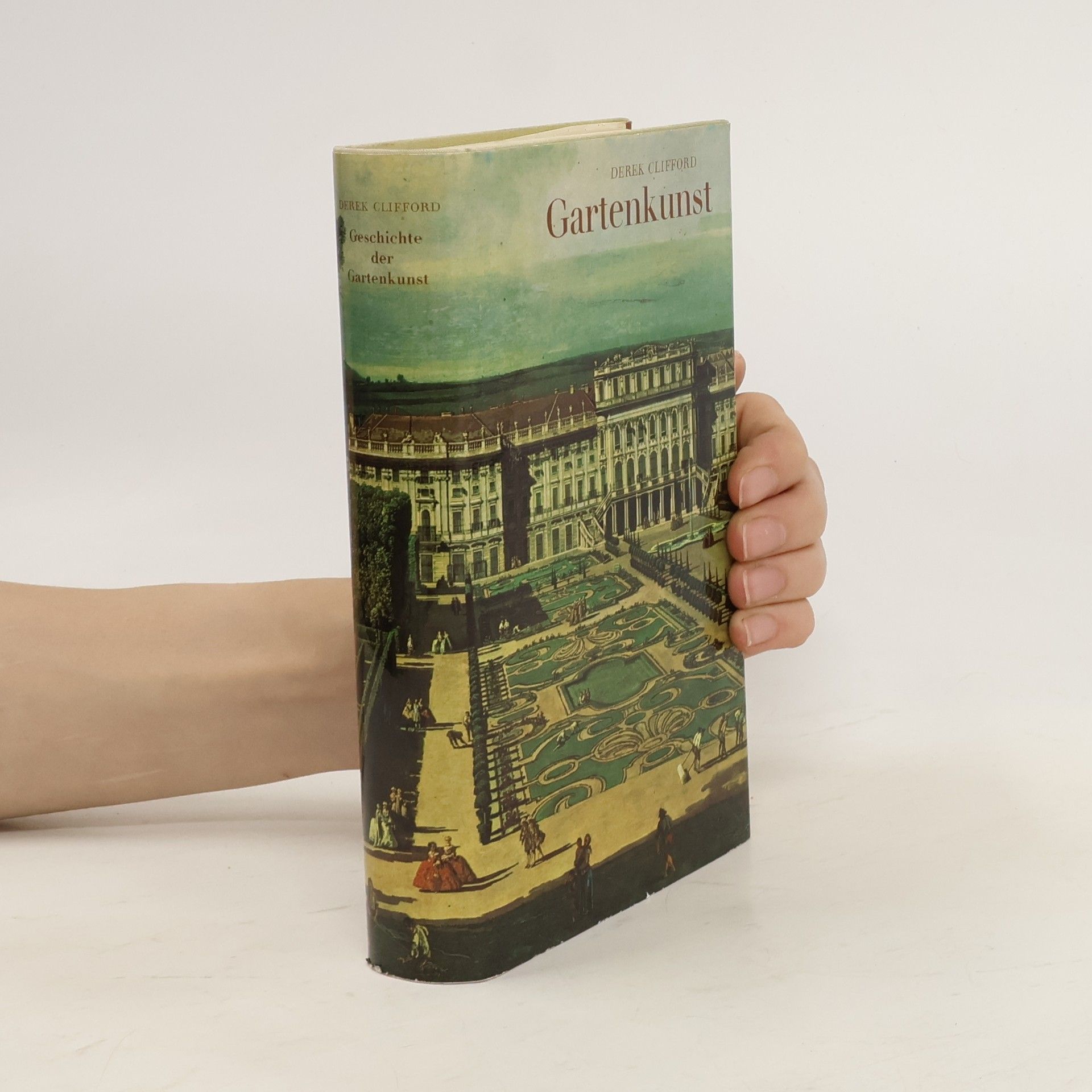 Derek Clifford Gartenkunst. Geschichte der Gartenkunst