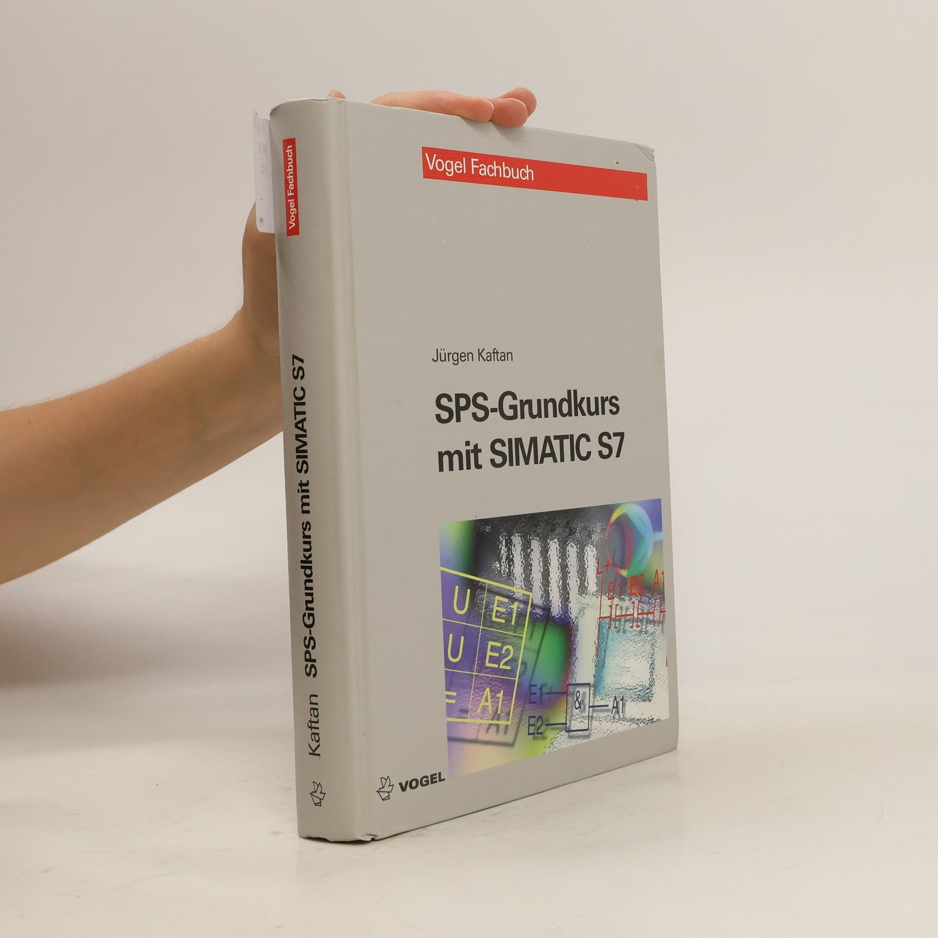 Jürgen Kaftan SPS-Grundkurs mit SIMATIC S7