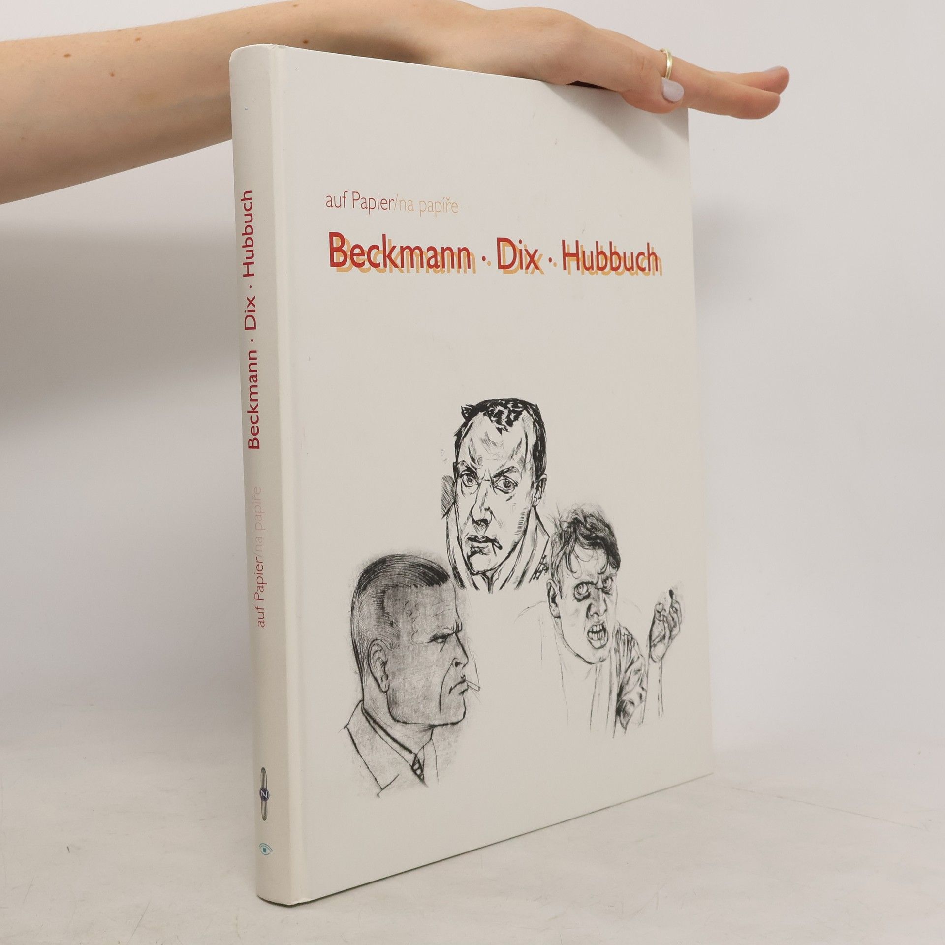 Kolektiv autorů Beckmann - Dix - Hubbuch : auf Papier = na papíře