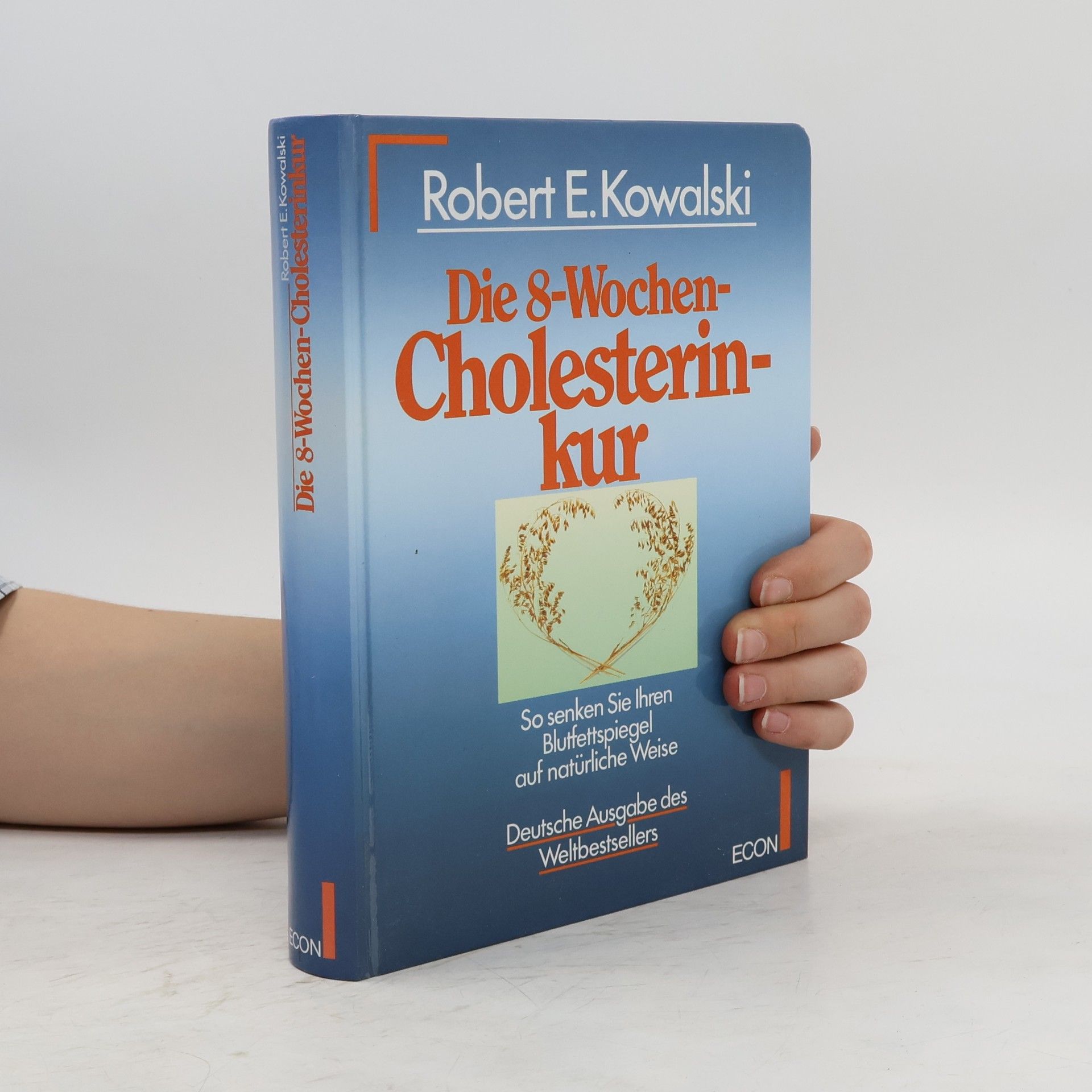 Robert E. Kowalski Die 8-Wochen-Cholesterinkur