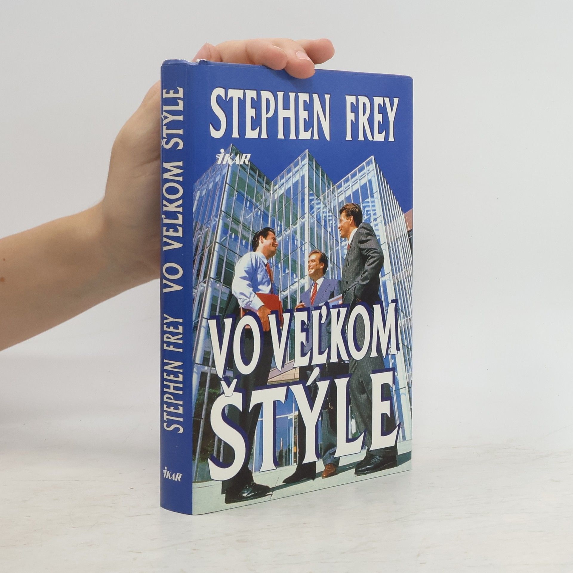 Stephen Frey Vo veľkom štýle