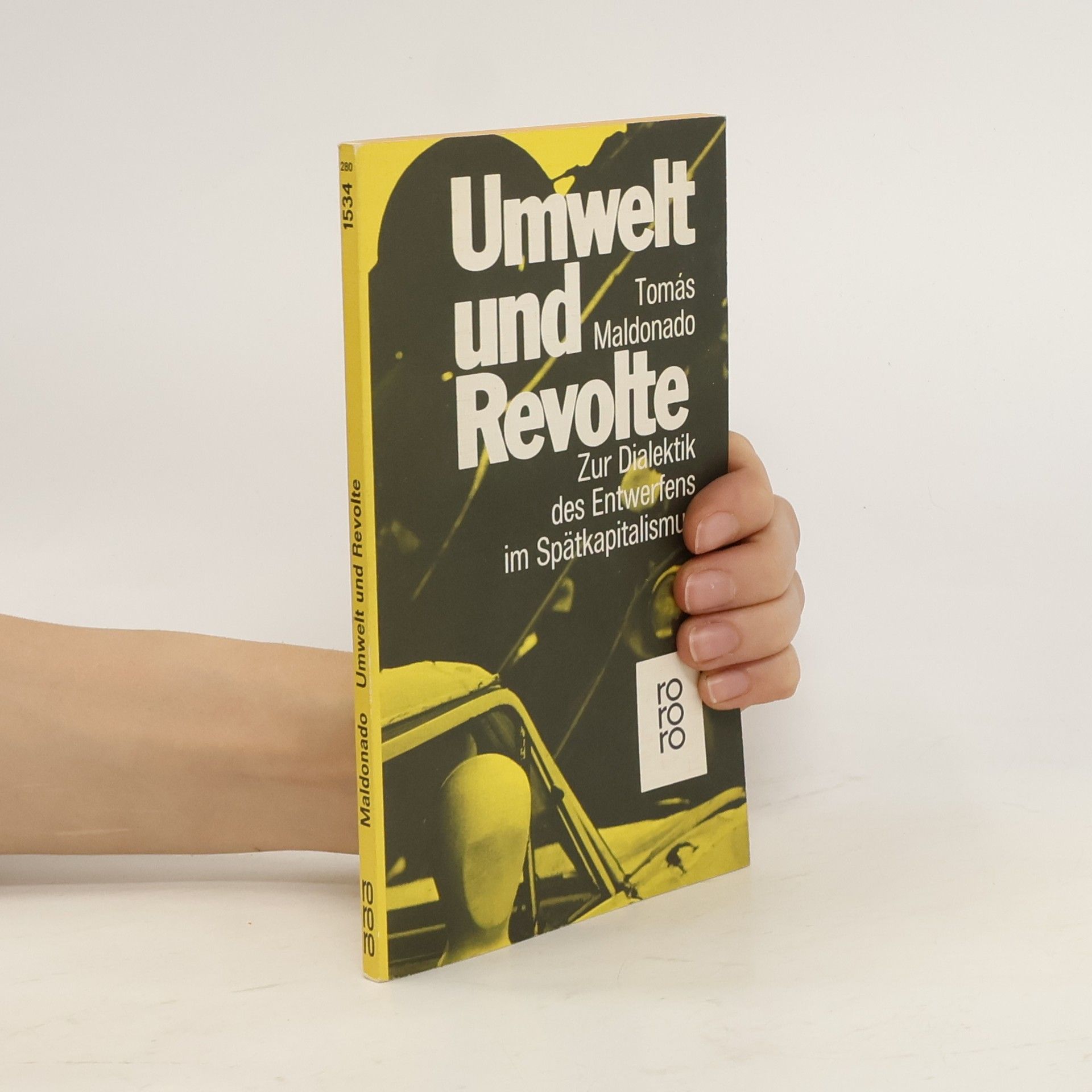 Tomás Maldonado Umwelt und Revolte