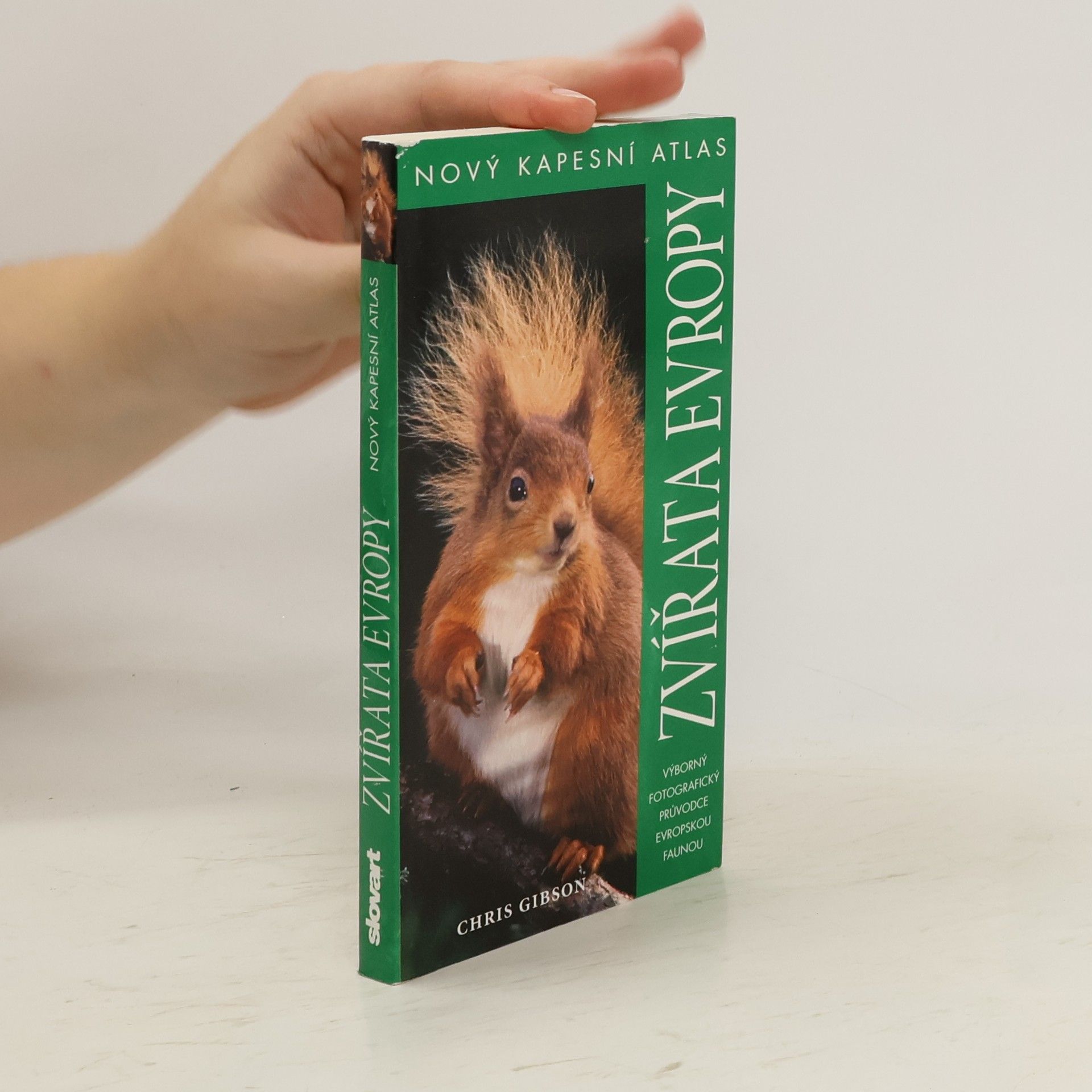 Chris Gibson Zvířata Evropy: Nový kapesní atlas