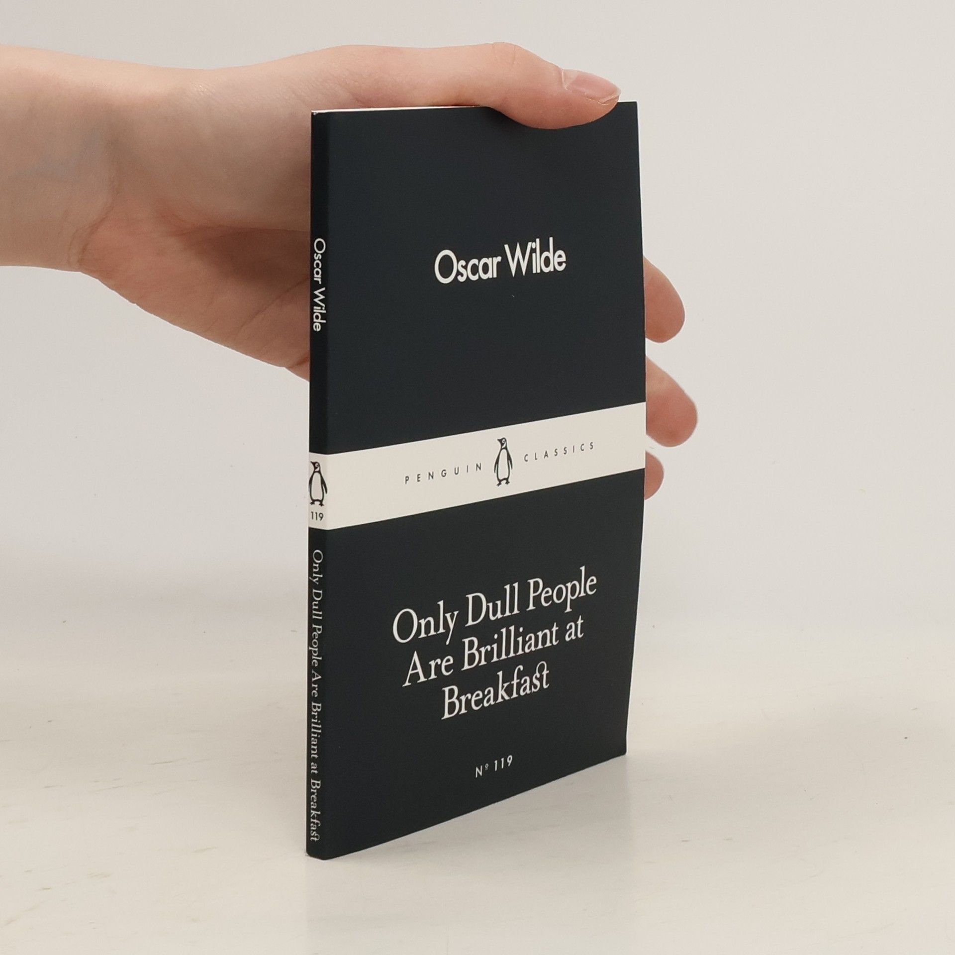 Oscar Wilde Only Dull People Are Brilliant at Breakfast