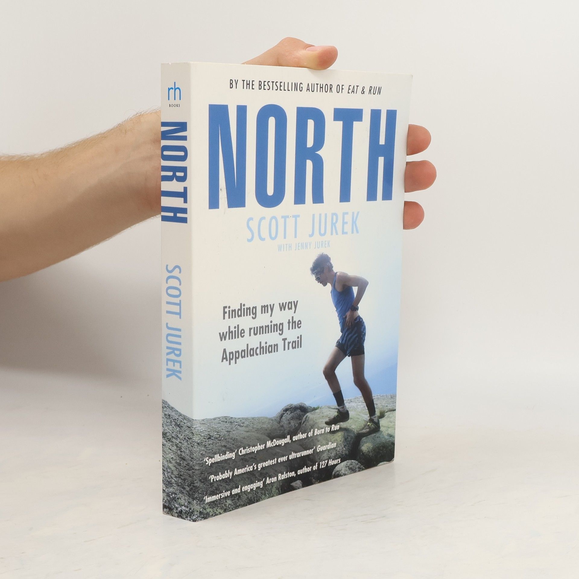 Scott Jurek North : Finding My Way While Running the Appalachian Trail