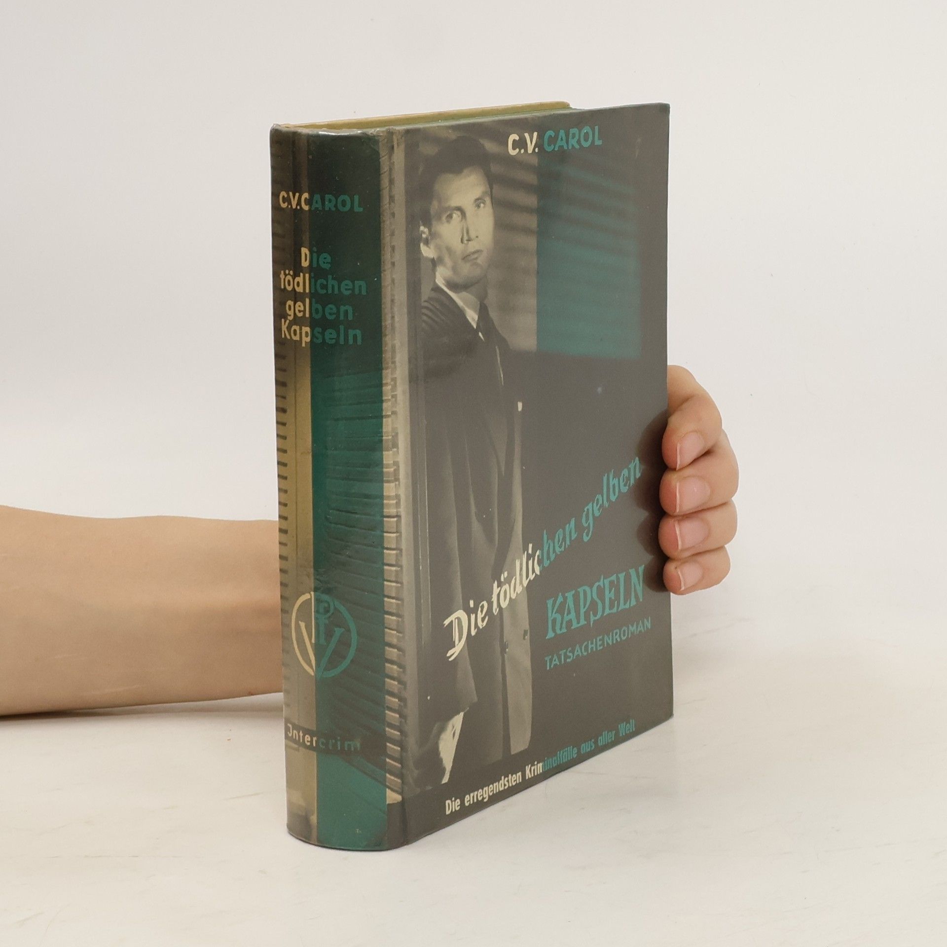 C. V. Carol Die Tödlichen Gelben Kapseln