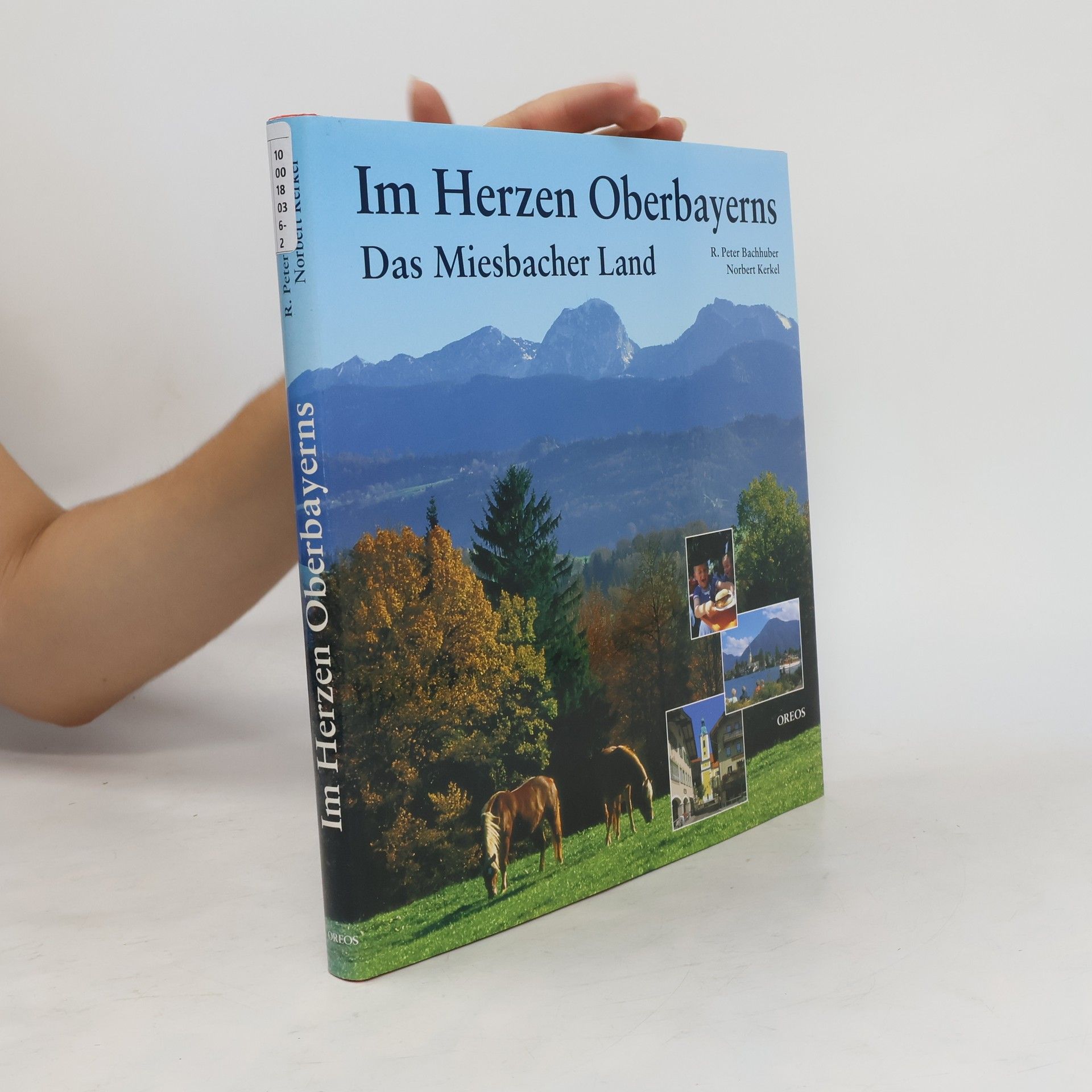 Rudolf Peter Bachhuber Im Herzen Oberbayerns