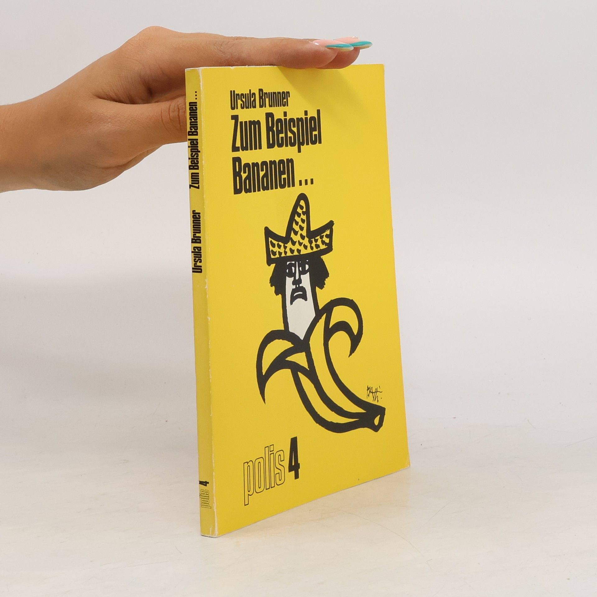 Ursula Brunner Zum Beispiel Bananen